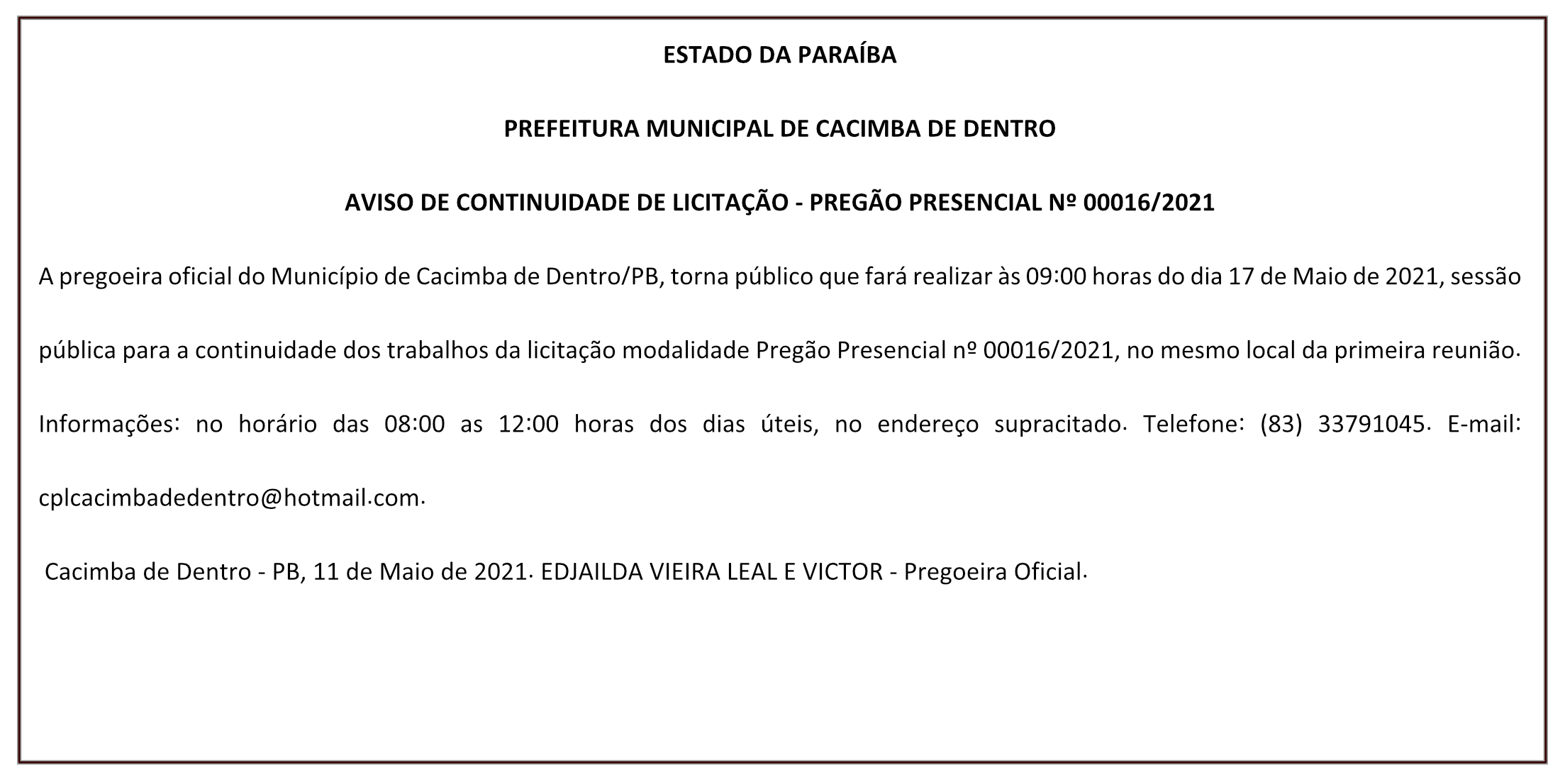 PREFEITURA MUNICIPAL DE CACIMBA DE DENTRO – AVISO DE CONTINUIDADE DE LICITAÇÃO – PREGÃO PRESENCIAL Nº 00016/2021