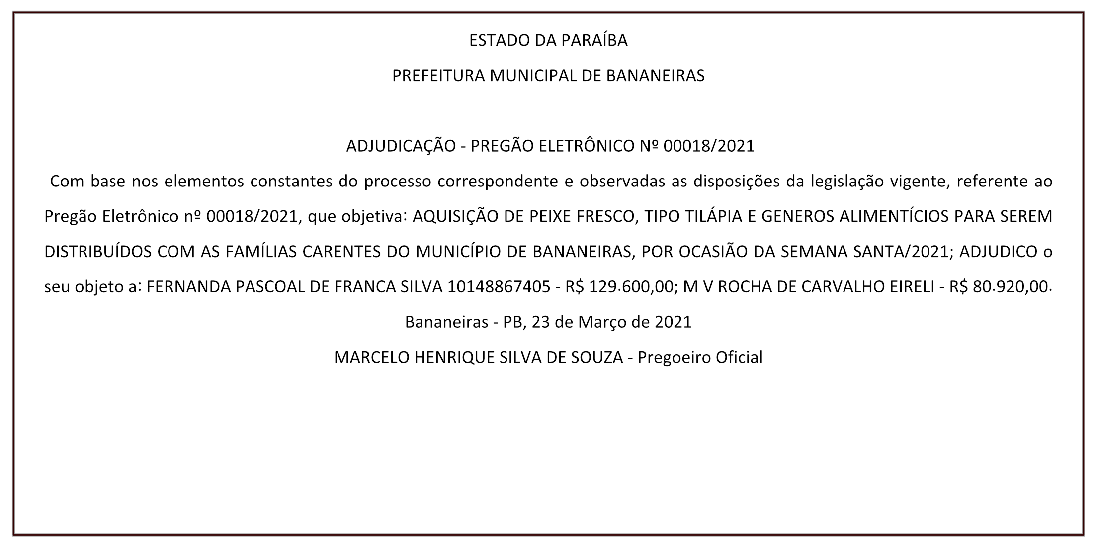 PREFEITURA MUNICIPAL DE BANANEIRAS – ADJUDICAÇÃO – PREGÃO ELETRÔNICO Nº 00018/2021