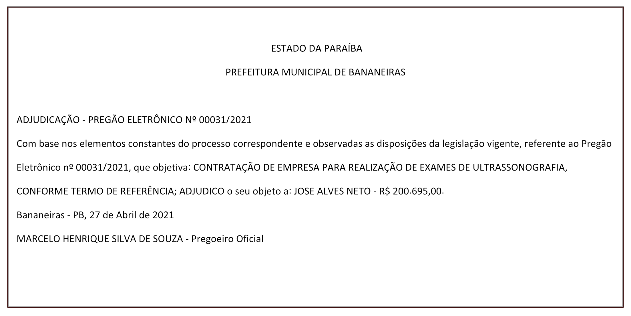 PREFEITURA MUNICIPAL DE BANANEIRAS – ADJUDICAÇÃO – PREGÃO ELETRÔNICO Nº 00031/2021