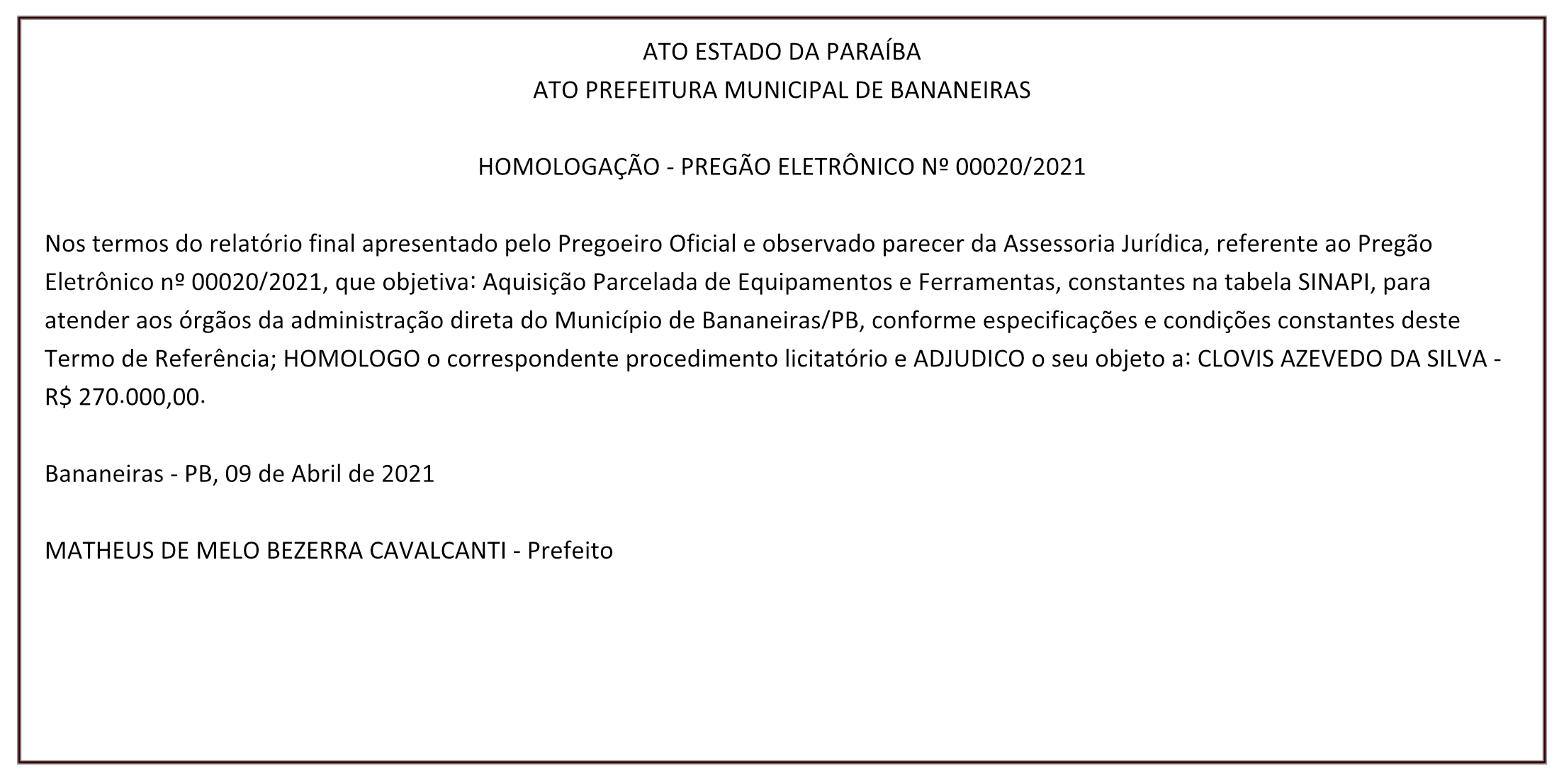 PREFEITURA MUNICIPAL DE BANANEIRAS – HOMOLOGAÇÃO – PREGÃO ELETRÔNICO Nº 00020/2021