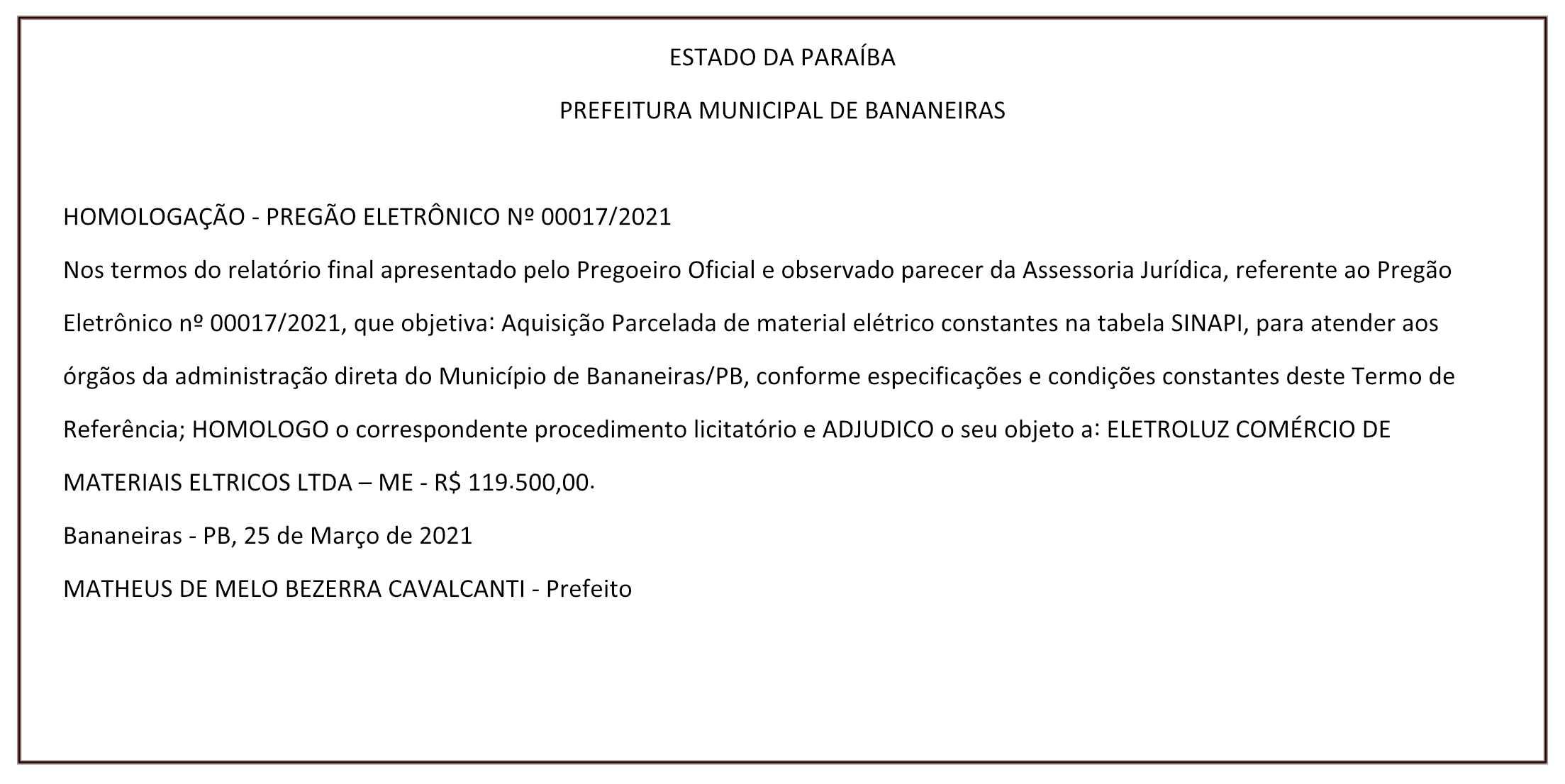PREFEITURA MUNICIPAL DE BANANEIRAS – HOMOLOGAÇÃO – PREGÃO ELETRÔNICO Nº 00017/2021