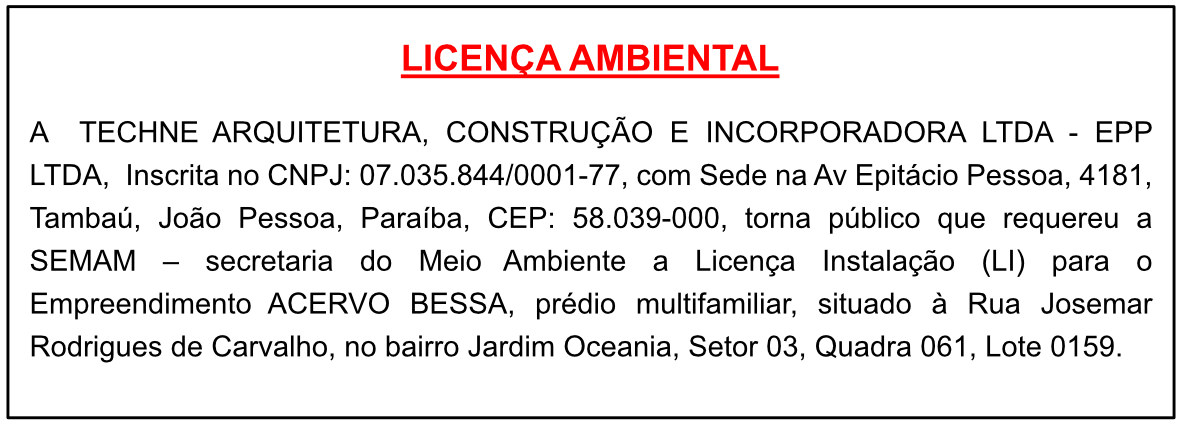 TECHNE ARQUITETURA, CONSTRUÇÃO E INCORPORADORA LTDA – EPP LTDA – LICENÇA AMBIENTAL