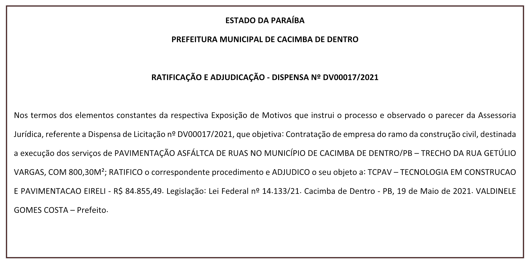 PREFEITURA MUNICIPAL DE CACIMBA DE DENTRO – RATIFICAÇÃO E ADJUDICAÇÃO – DISPENSA Nº DV00017/2021