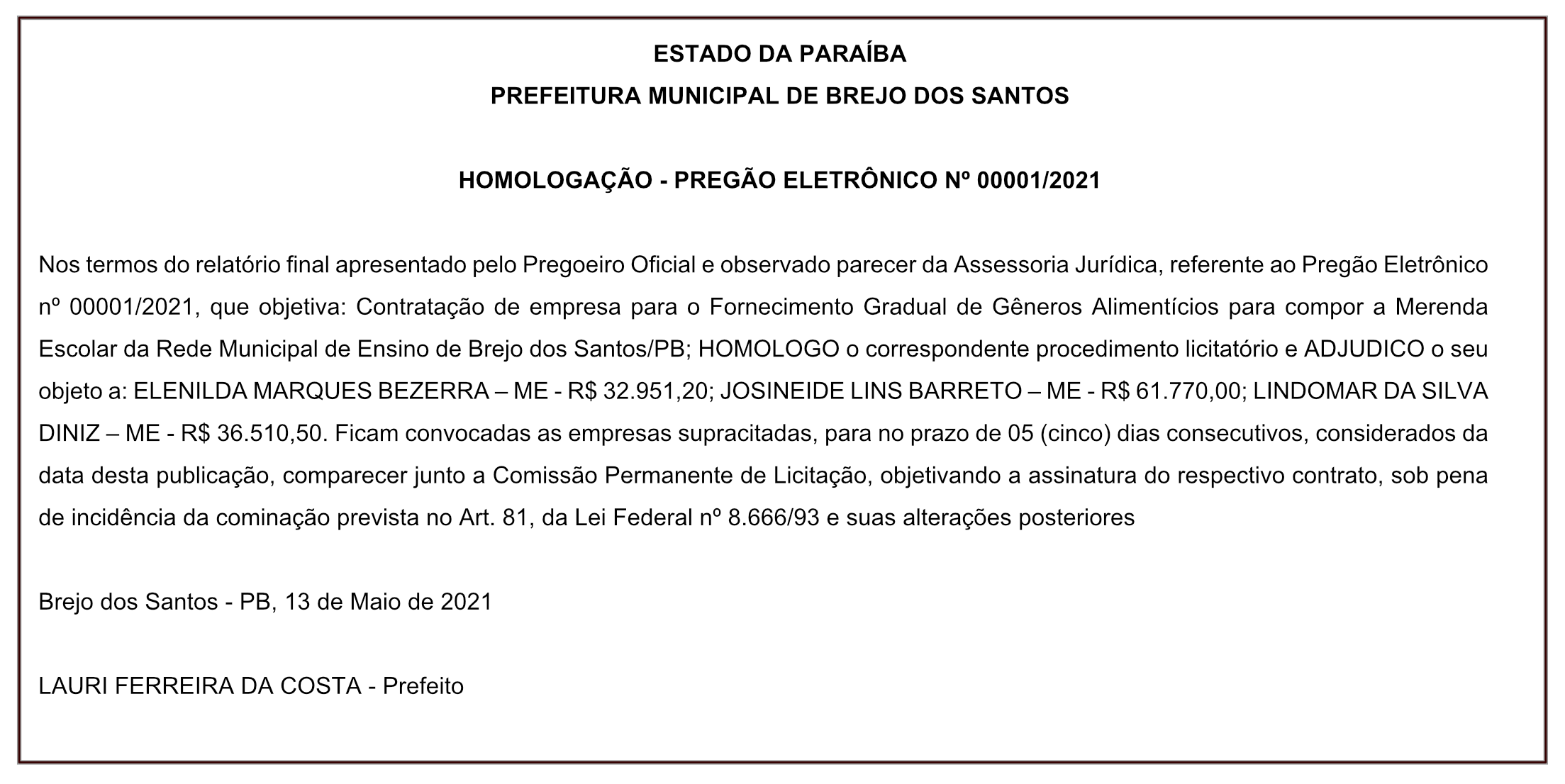 PREFEITURA MUNICIPAL DE BREJO DOS SANTOS – HOMOLOGAÇÃO – PREGÃO ELETRÔNICO Nº 00001/2021