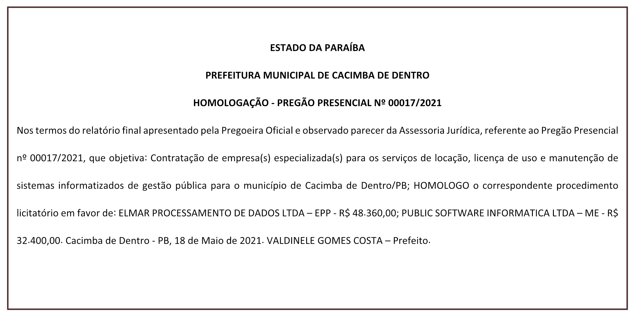 PREFEITURA MUNICIPAL DE CACIMBA DE DENTRO – HOMOLOGAÇÃO – PREGÃO PRESENCIAL Nº 00017/2021