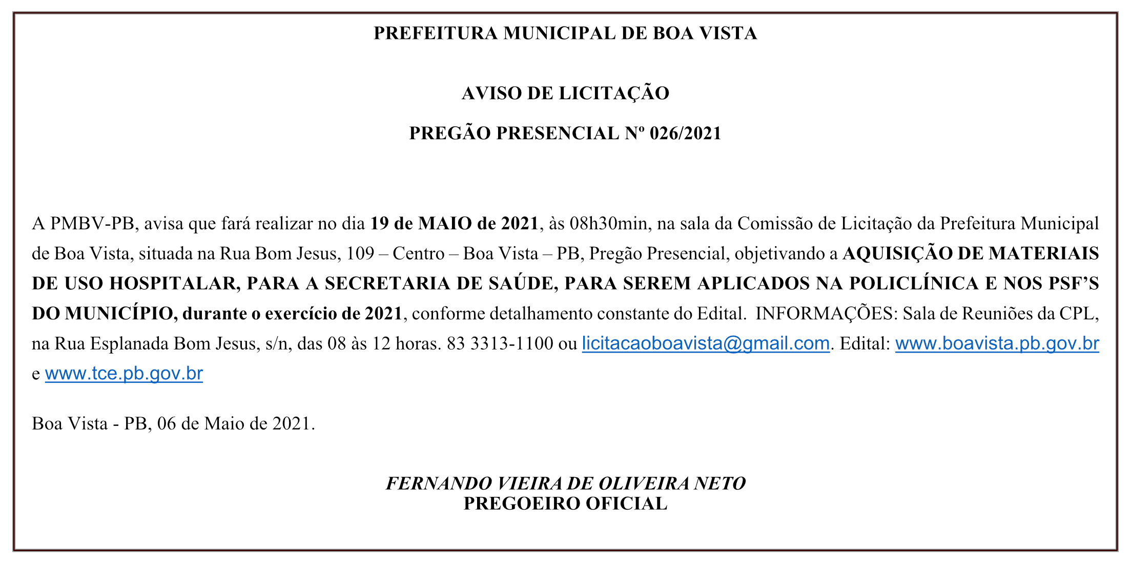 PREFEITURA MUNICIPAL DE BOA VISTA – AVISO DE LICITAÇÃO – PREGÃO PRESENCIAL Nº 026/2021