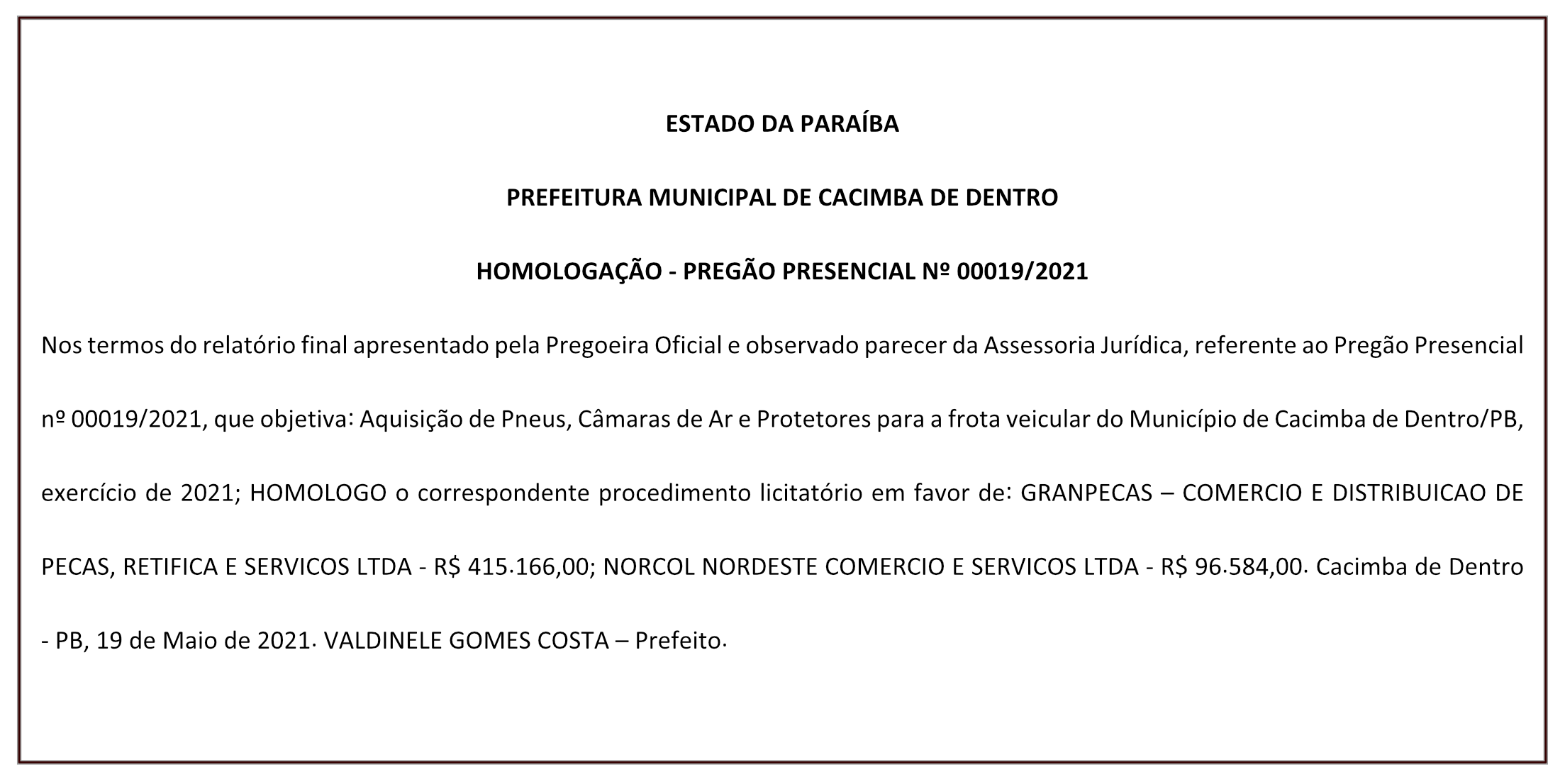 PREFEITURA MUNICIPAL DE CACIMBA DE DENTRO – HOMOLOGAÇÃO – PREGÃO PRESENCIAL Nº 00019/2021