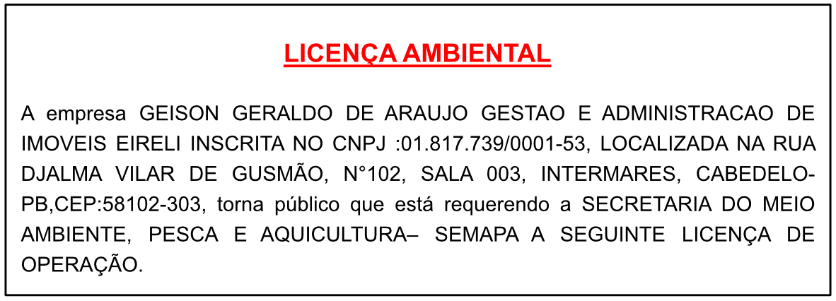 GEISON GERALDO DE ARAUJO GESTÃO E ADMINISTRAÇÃO DE IMOVEIS EIRELI  – Licença Ambiental