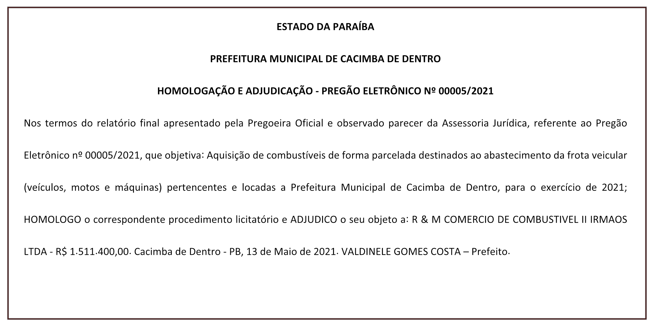 PREFEITURA MUNICIPAL DE CACIMBA DE DENTRO – HOMOLOGAÇÃO E ADJUDICAÇÃO – PREGÃO ELETRÔNICO Nº 00005/2021