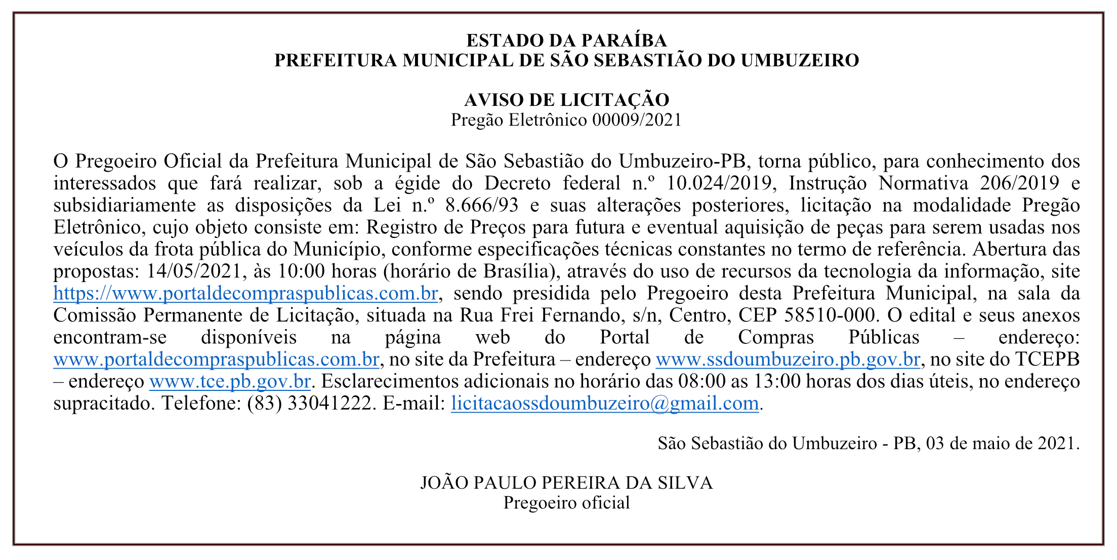PREFEITURA MUNICIPAL DE SÃO SEBASTIÃO DO UMBUZEIRO – AVISO DE LICITAÇÃO PREGÃO ELETRÔNICO 00009/2021