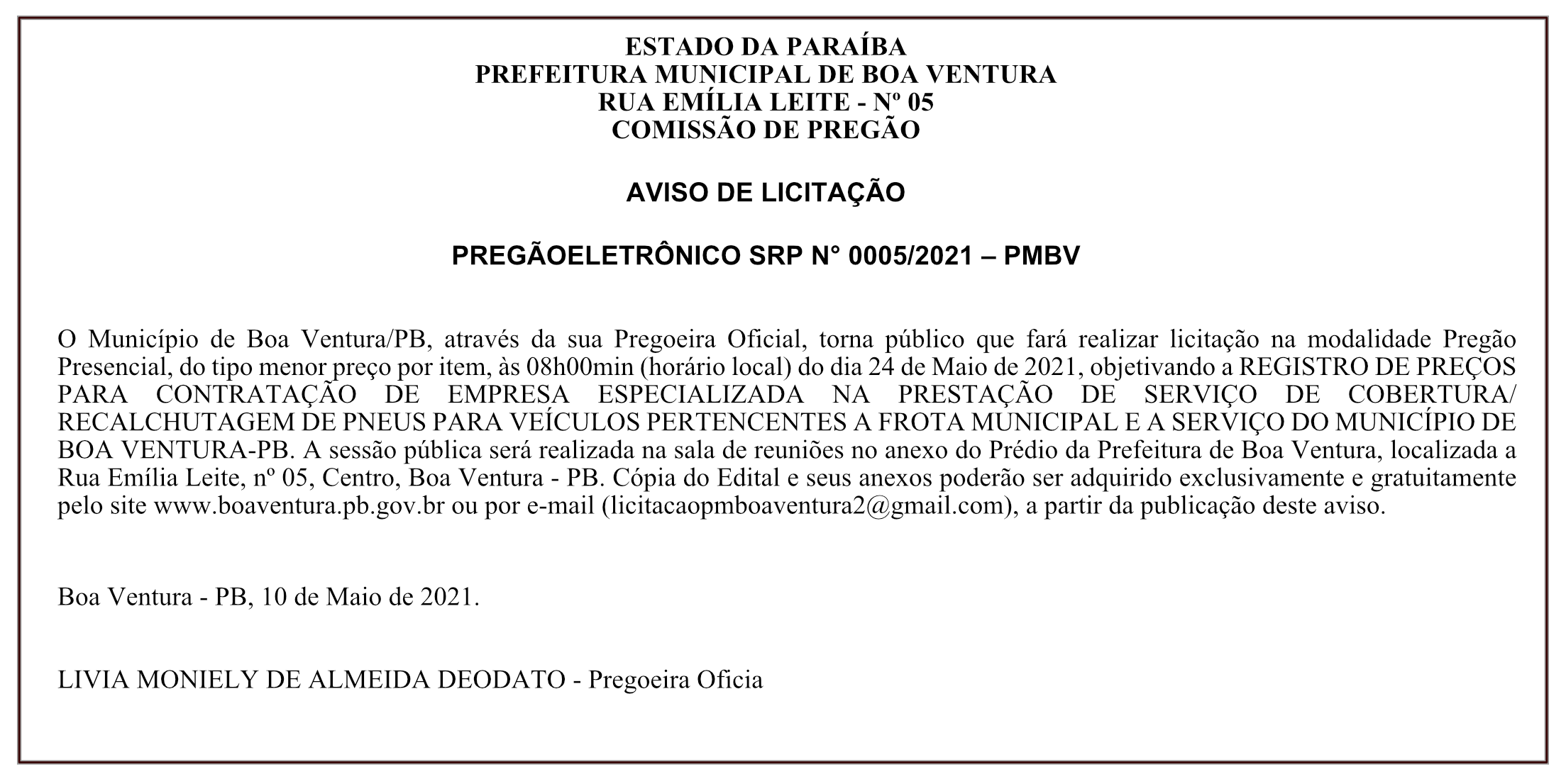 PREFEITURA MUNICIPAL DE BOA VENTURA – COMISSÃO DE PREGÃO – AVISO DE LICITAÇÃO – PREGÃO ELETRÔNICO SRP N° 0005/2021 – PMBV