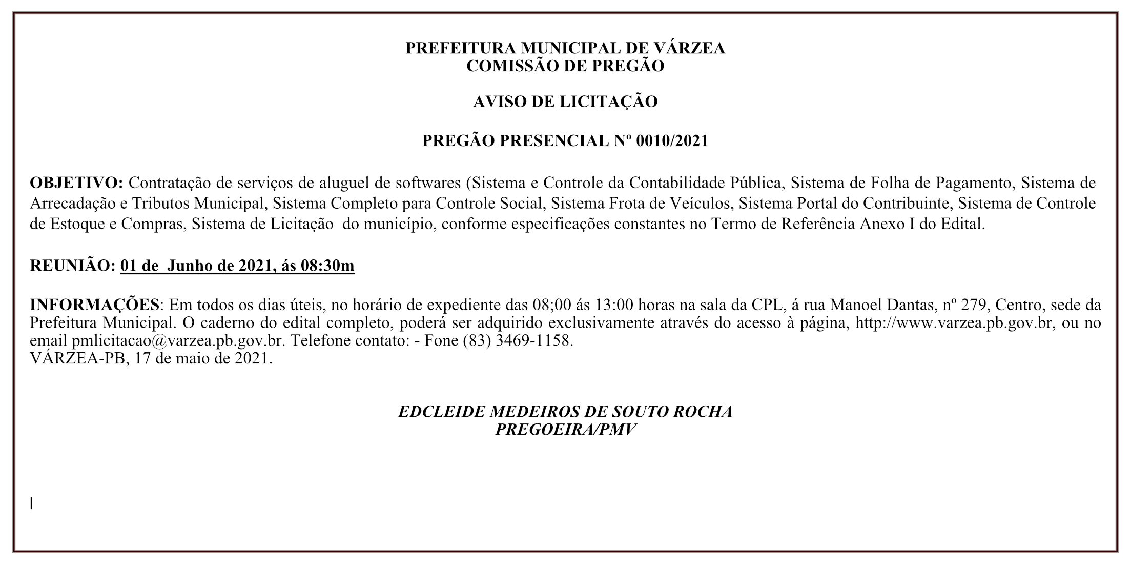 PREFEITURA MUNICIPAL DE VÁRZEA – COMISSÃO DE PREGÃO – AVISO DE LICITAÇÃO – PREGÃO PRESENCIAL Nº 0010/2021