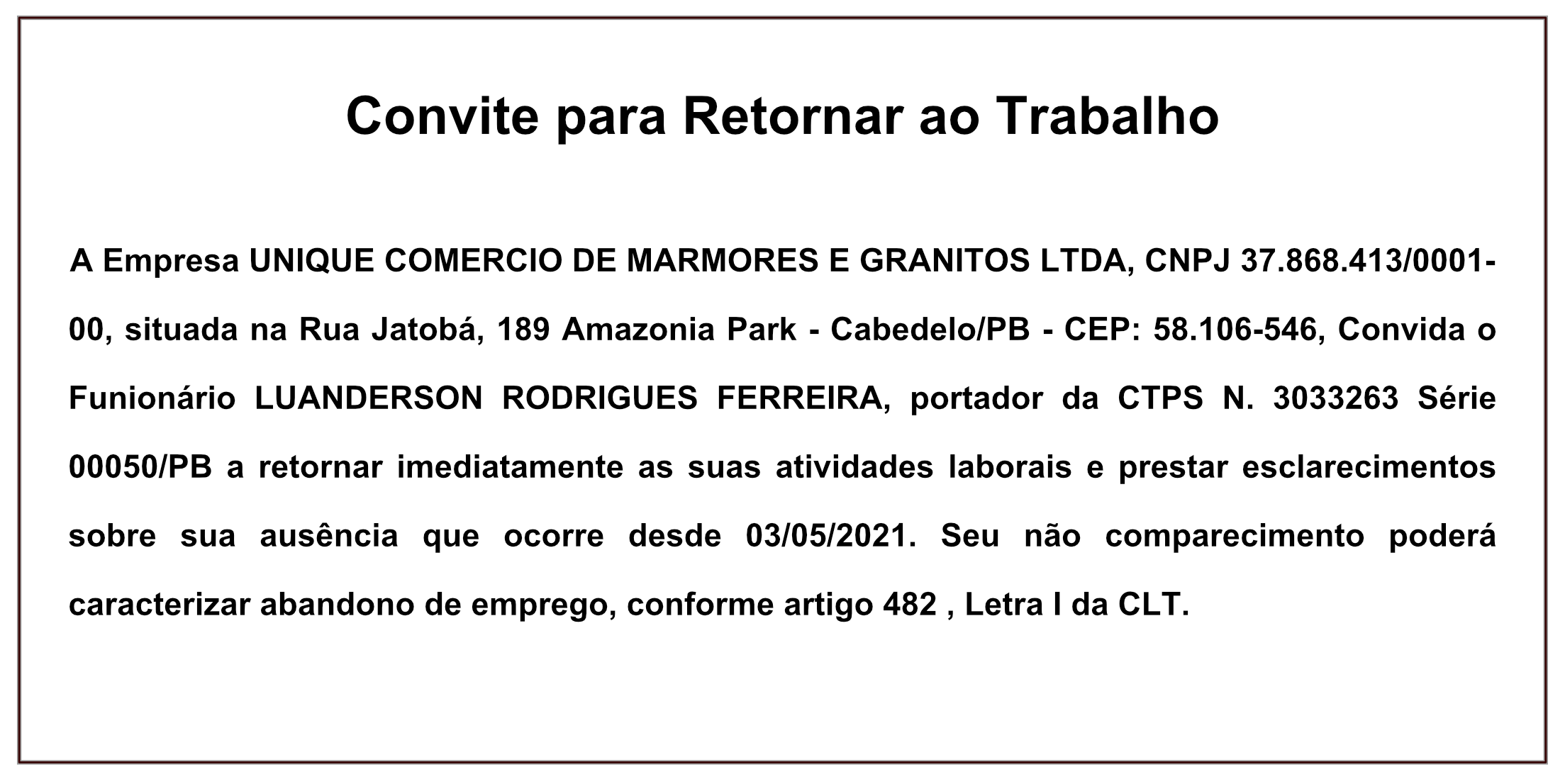 UNIQUE COMERCIO DE MARMORES E GRANITOS LTDA – CONVITE DE VOLTA AO TRABALHO