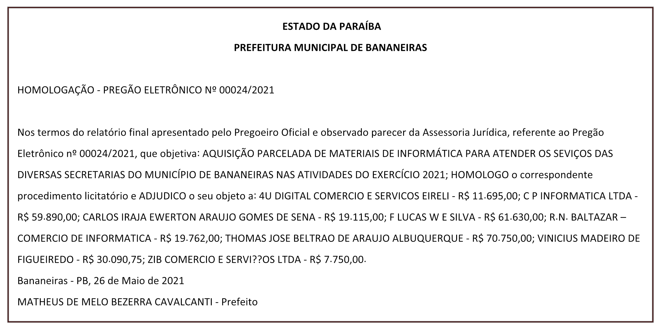 PREFEITURA MUNICIPAL DE BANANEIRAS – HOMOLOGAÇÃO – PREGÃO ELETRÔNICO Nº 00024/2021