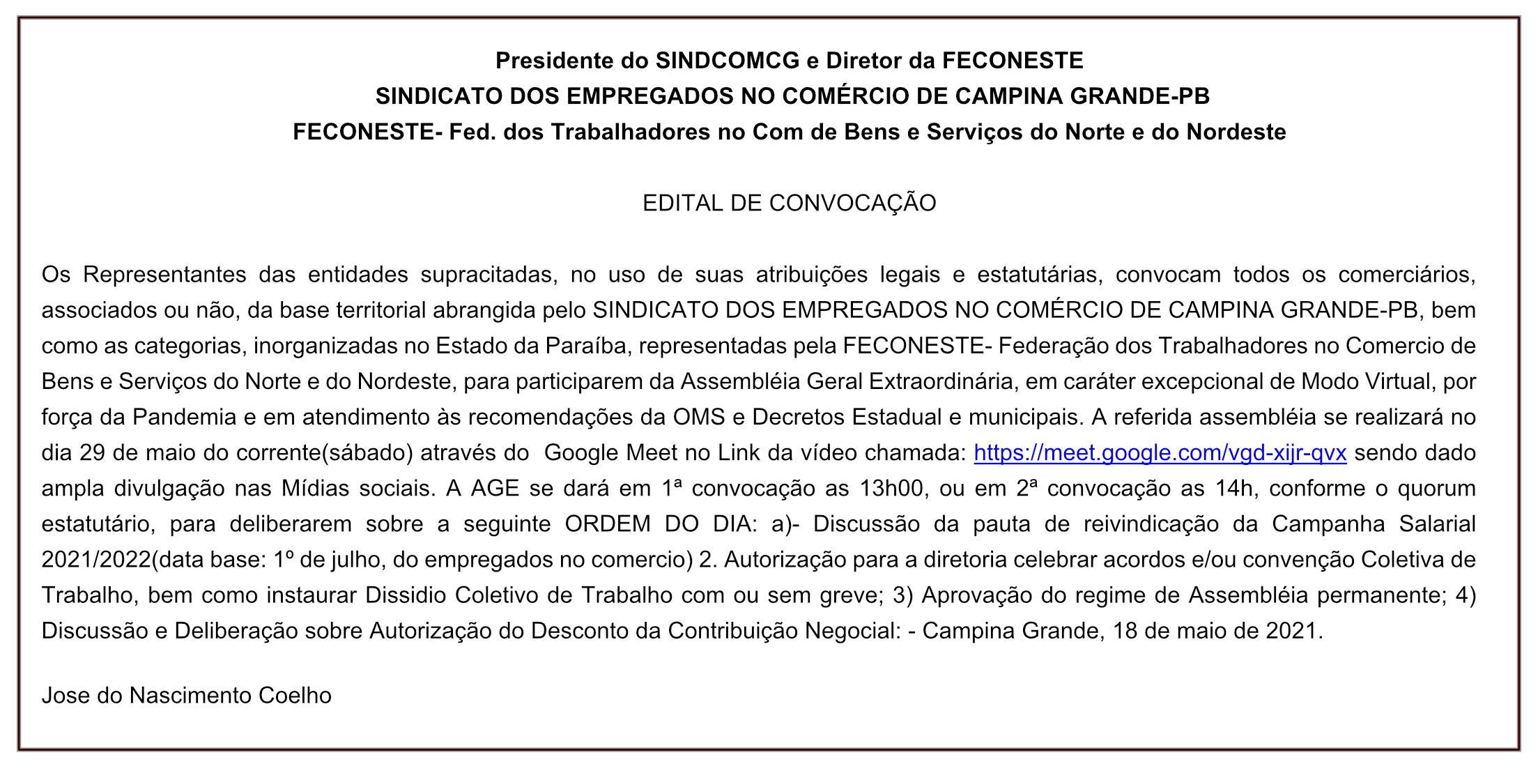 SINDICATO DOS EMPREGADOS NO COMÉRCIO DE CAMPINA GRANDE-PB FECONESTE- Fed. dos Trabalhadores no Com de Bens e Serviços do Norte e do  Nordeste – EDITAL DE CONVOCAÇÃO