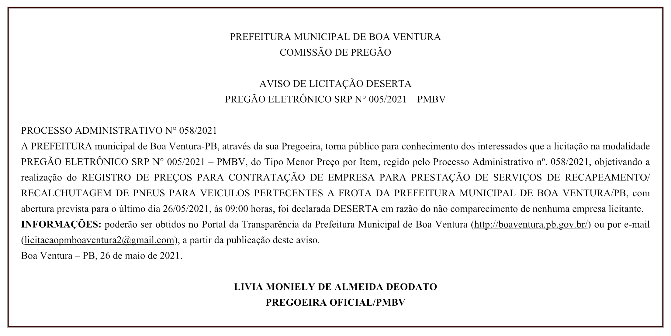 PREFEITURA MUNICIPAL DE BOA VENTURA – COMISSÃO DE PREGÃO – AVISO DE LICITAÇÃO DESERTA – PREGÃO ELETRÔNICO SRP N° 005/2021 – PROCESSO ADMINISTRATIVO N° 058/2021