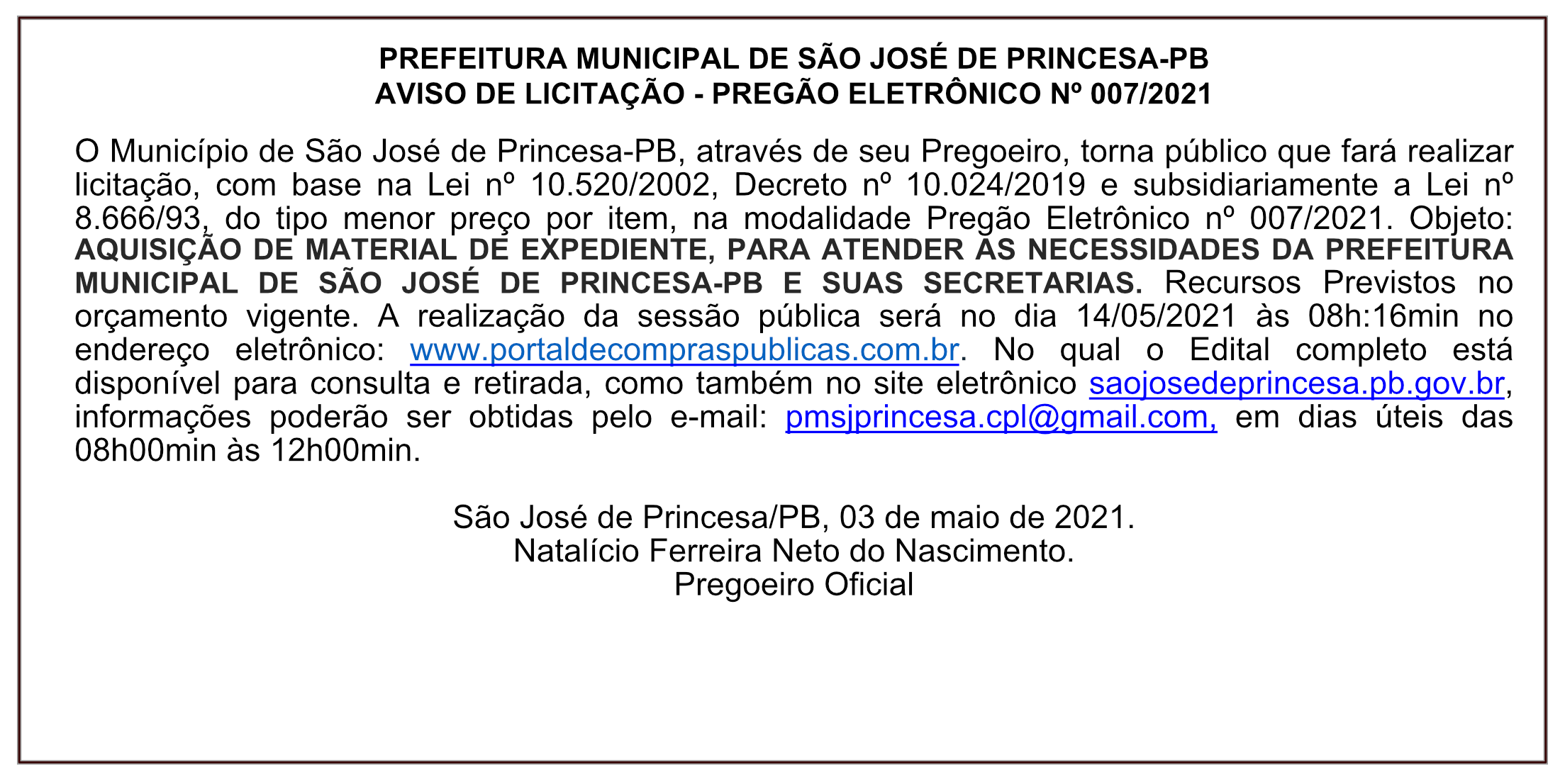 PREFEITURA MUNICIPAL DE SÃO JOSÉ DE PRINCESA-PB – AVISO DE LICITAÇÃO – PREGÃO ELETRÔNICO Nº 007/2021