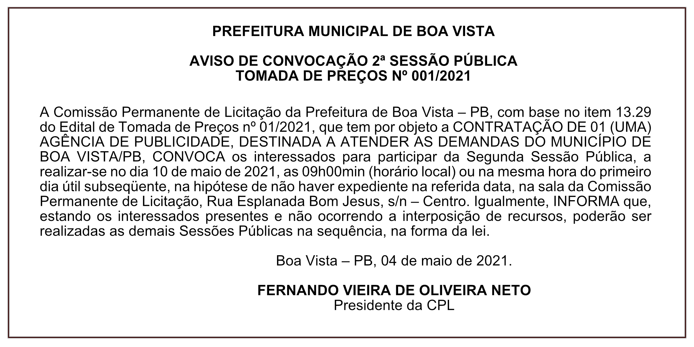 PREFEITURA MUNICIPAL DE BOA VISTA – AVISO DE CONVOCAÇÃO 2ª SESSÃO PÚBLICA – TOMADA DE PREÇOS Nº 001/2021