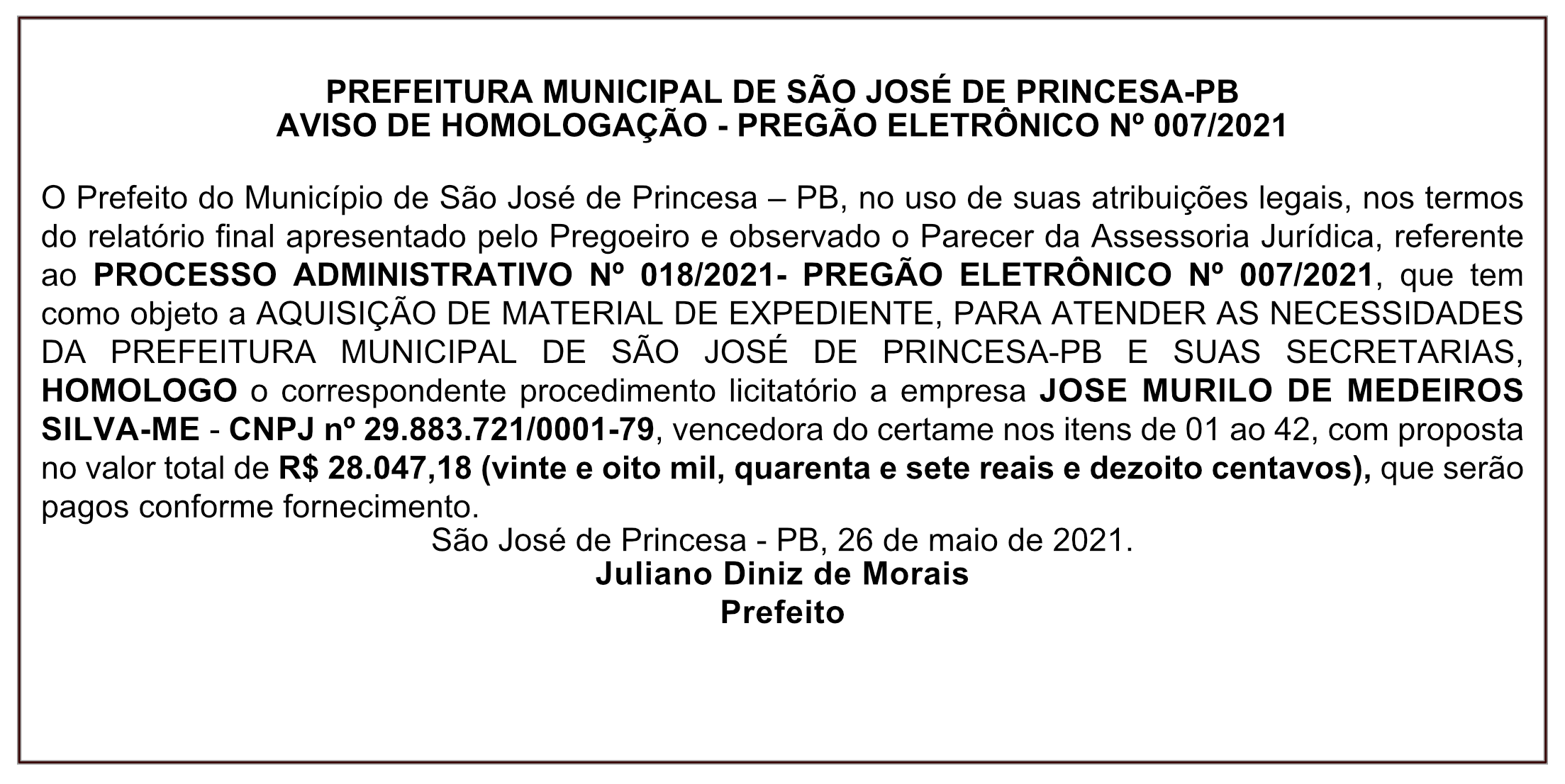 PREFEITURA MUNICIPAL DE SÃO JOSÉ DE PRINCESA-PB – AVISO DE HOMOLOGAÇÃO – PREGÃO ELETRÔNICO Nº 007/2021