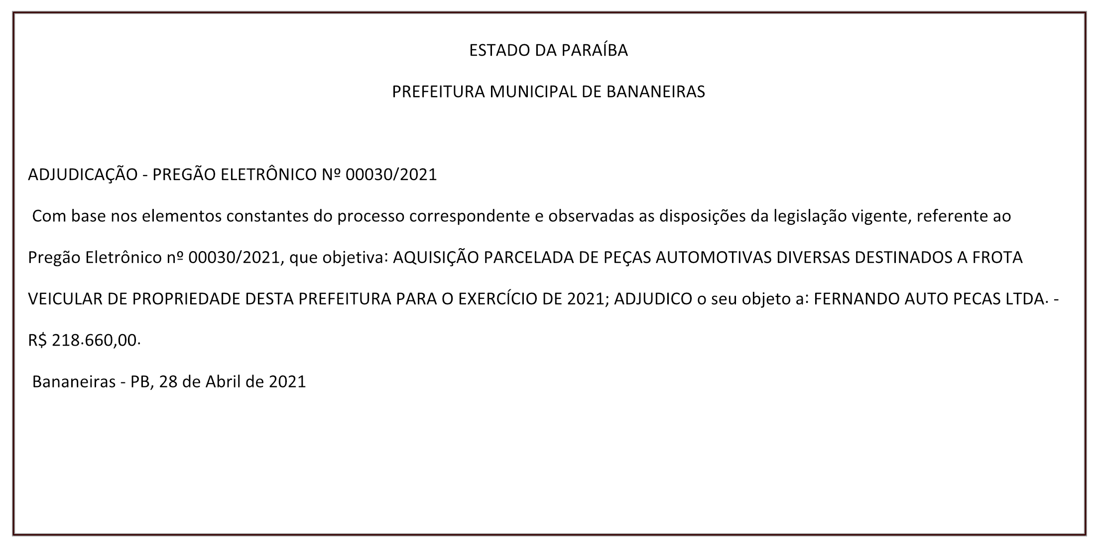 PREFEITURA MUNICIPAL DE BANANEIRAS – ADJUDICAÇÃO – PREGÃO ELETRÔNICO Nº 00030/2021