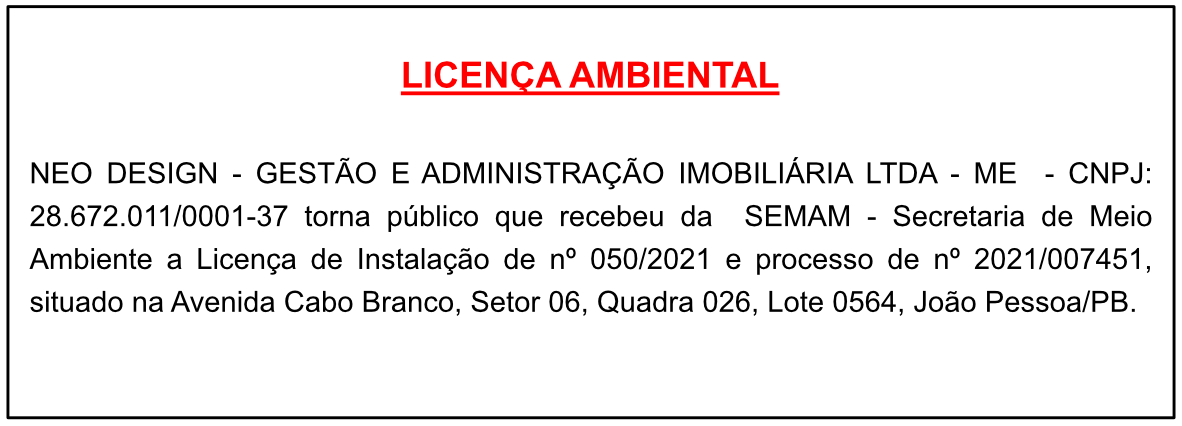 NEO DESIGN – GESTÃO E ADMINISTRAÇÃO IMOBILIÁRIA LTDA – ME – LICENÇA AMBIENTAL