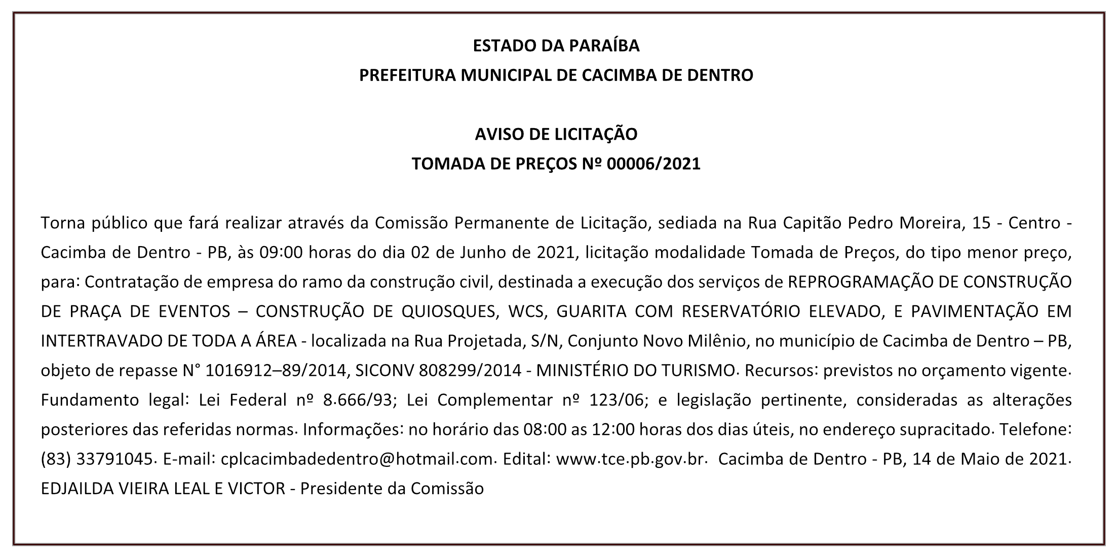 PREFEITURA MUNICIPAL DE CACIMBA DE DENTRO – AVISO DE LICITAÇÃO – TOMADA DE PREÇOS Nº 00006/2021