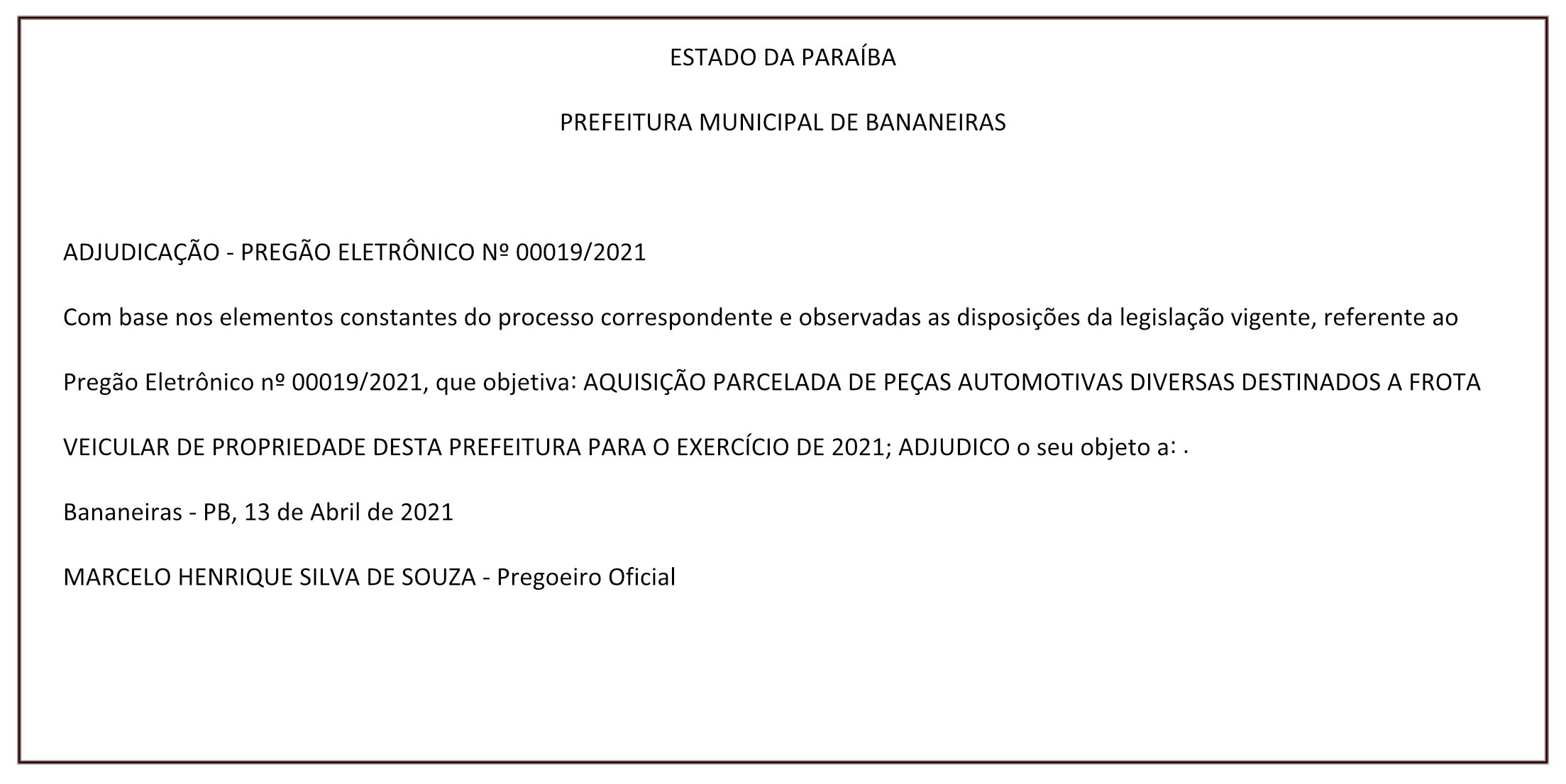 PREFEITURA MUNICIPAL DE BANANEIRAS – ADJUDICAÇÃO – PREGÃO ELETRÔNICO Nº 00019/2021