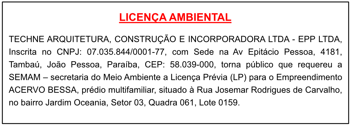 TECHNE ARQUITETURA, CONSTRUÇÃO E INCORPORADORA LTDA – EPP LTDA – LICENÇA AMBIENTAL