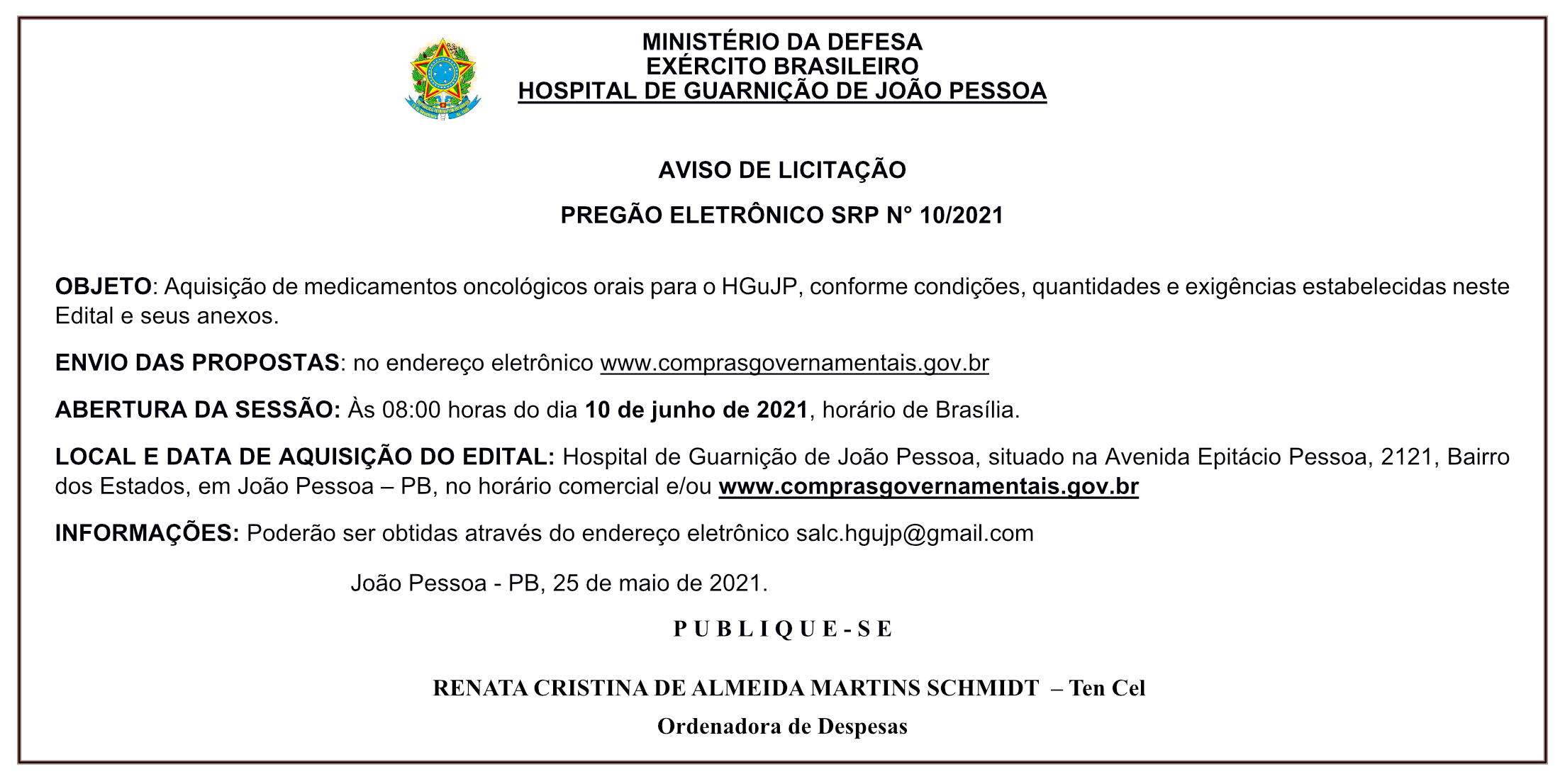HOSPITAL DE GUARNIÇÃO DE JOÃO PESSOA – AVISO DE LICITAÇÃO – PREGÃO ELETRÔNICO SRP N° 10/2021