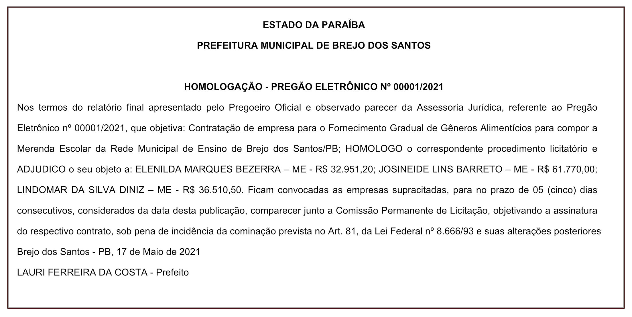 PREFEITURA MUNICIPAL DE BREJO DOS SANTOS – HOMOLOGAÇÃO – PREGÃO ELETRÔNICO Nº 00001/2021