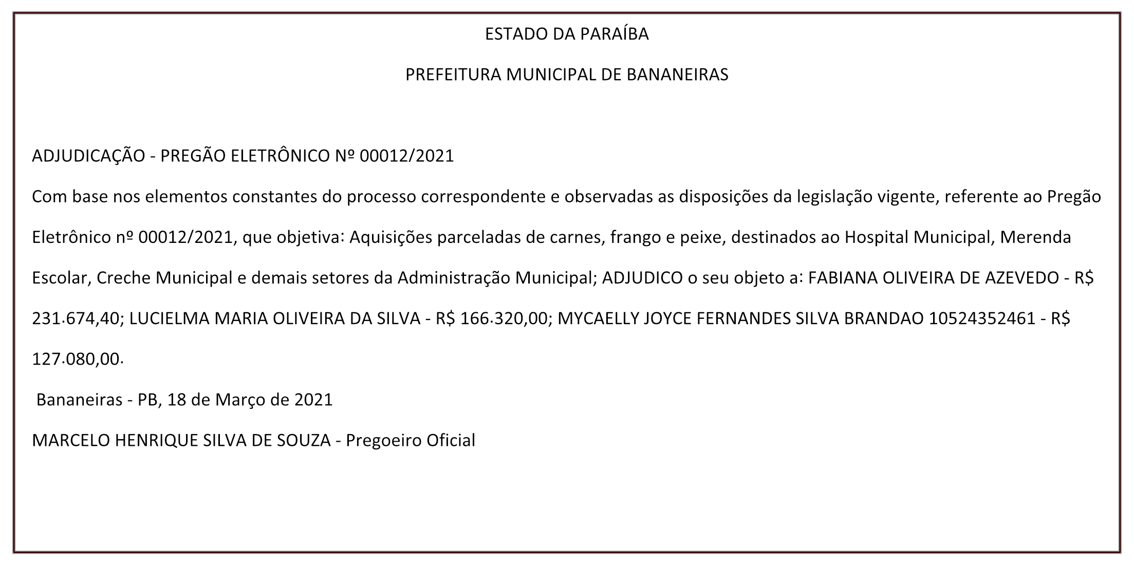 PREFEITURA MUNICIPAL DE BANANEIRAS – ADJUDICAÇÃO – PREGÃO ELETRÔNICO Nº 00012/2021
