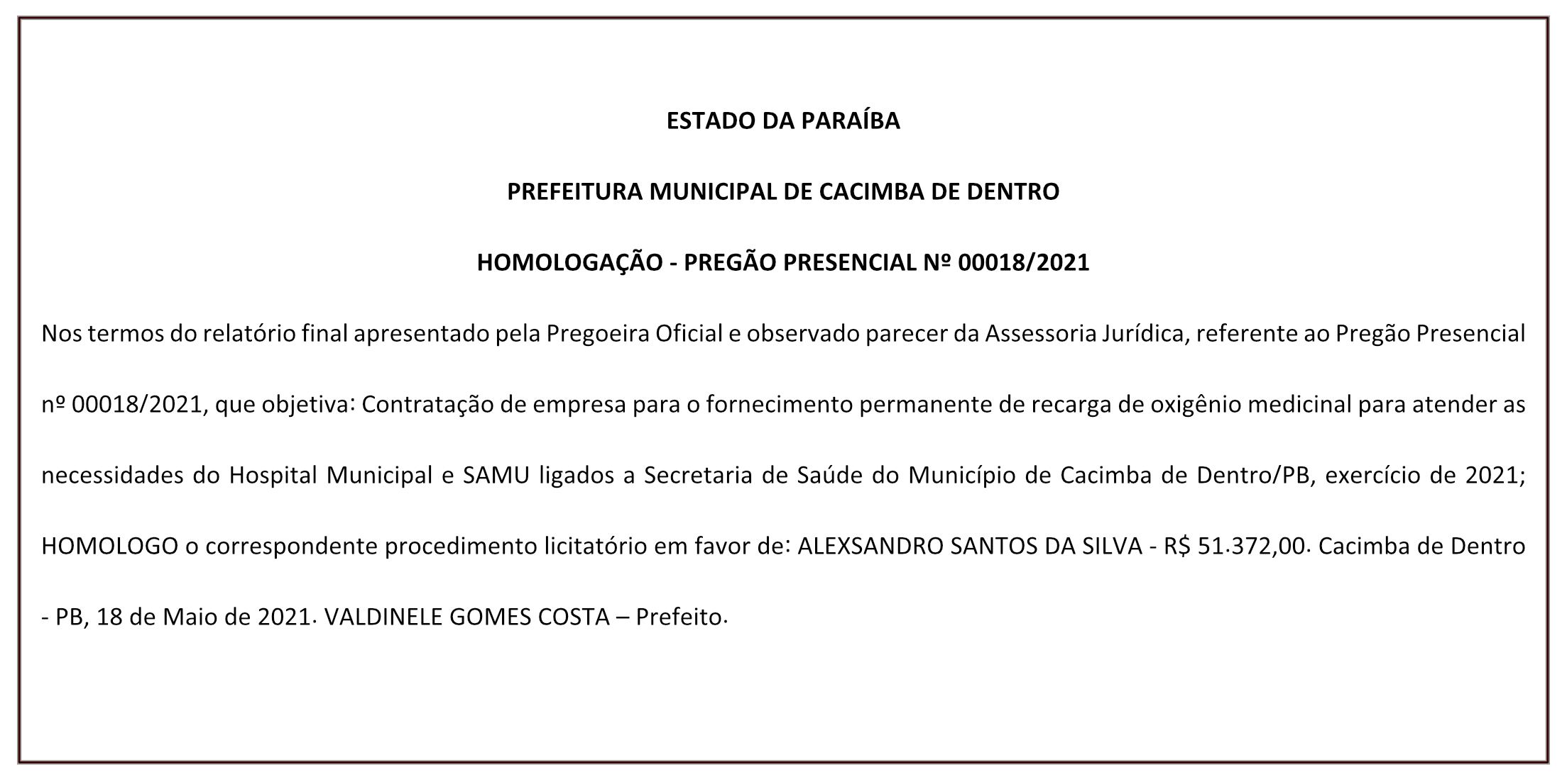 PREFEITURA MUNICIPAL DE CACIMBA DE DENTRO – HOMOLOGAÇÃO – PREGÃO PRESENCIAL Nº 00018/2021