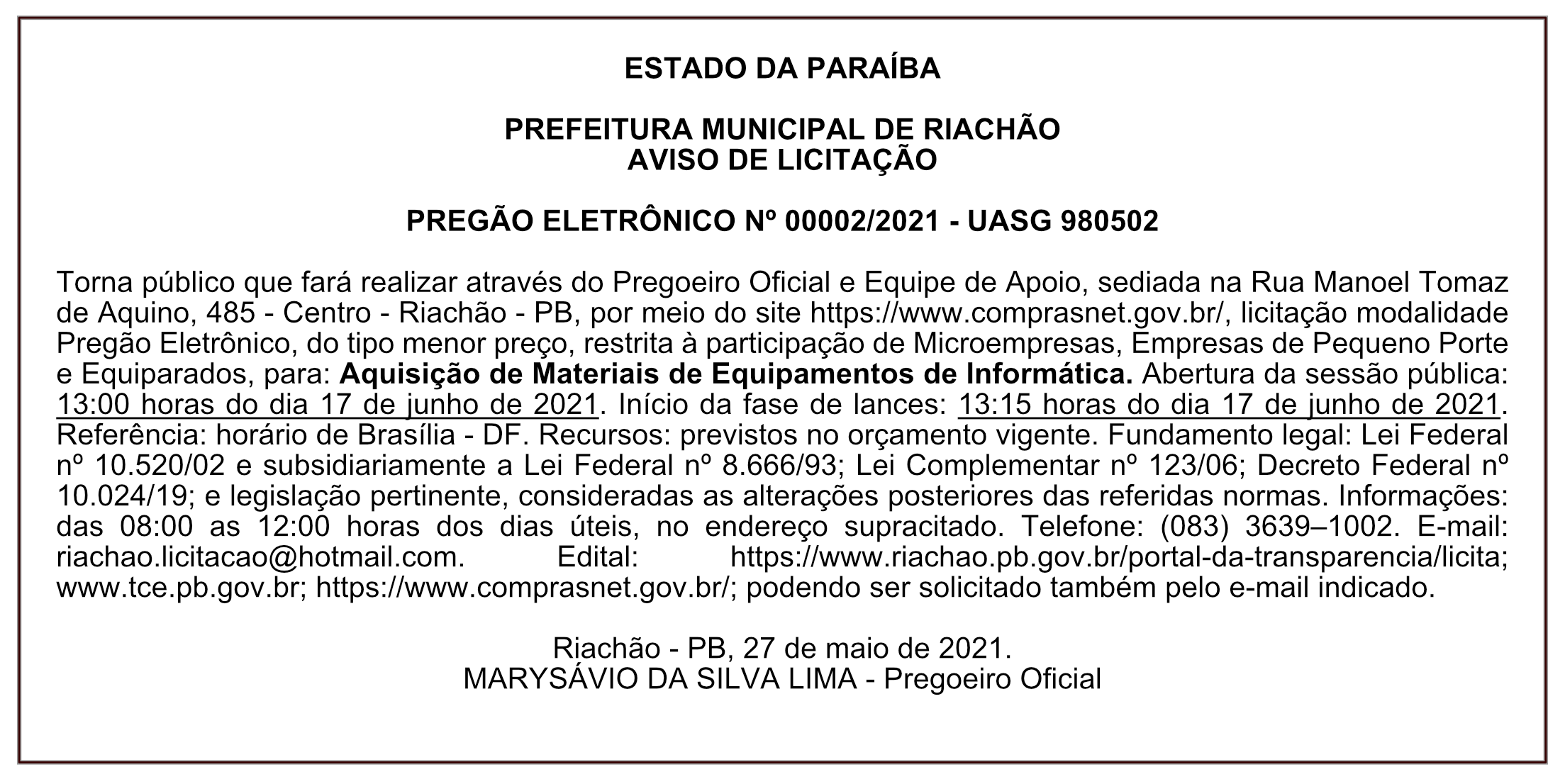 PREFEITURA MUNICIPAL DE RIACHÃO – AVISO DE LICITAÇÃO – PREGÃO ELETRÔNICO Nº 00002/2021 – UASG 980502