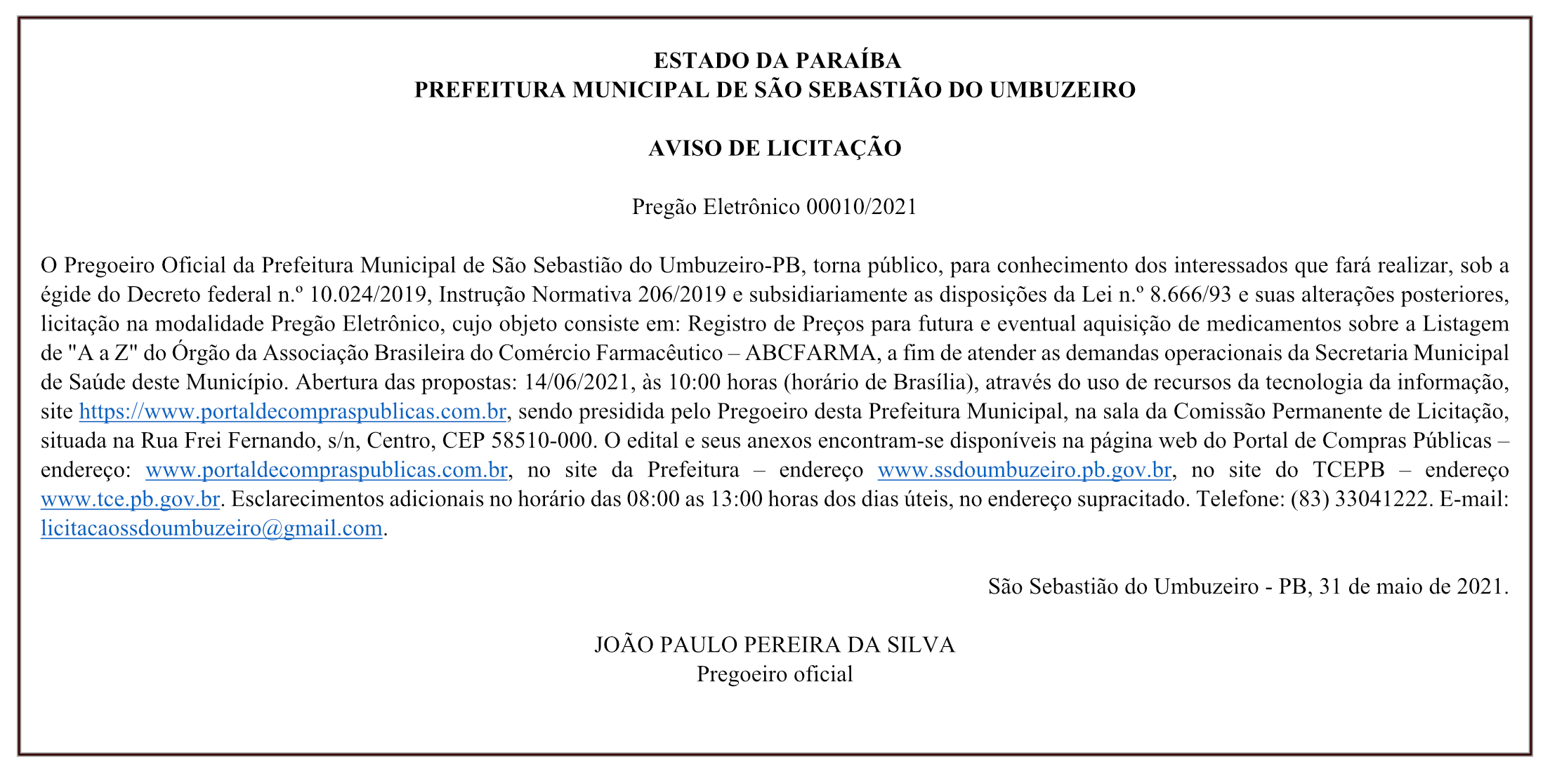 PREFEITURA MUNICIPAL DE SÃO SEBASTIÃO DO UMBUZEIRO – AVISO DE LICITAÇÃO – PREGÃO ELETRÔNICO 00010/2021