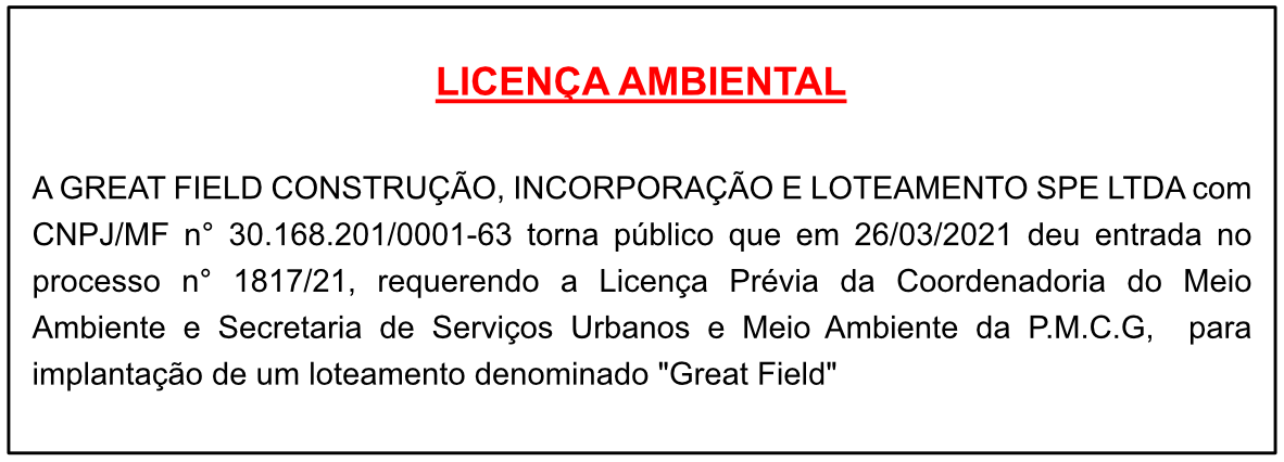 GREAT FIELD CONSTRUÇÃO, INCORPORAÇÃO E LOTEAMENTO SPE LTDA – LICENÇA AMBIENTAL