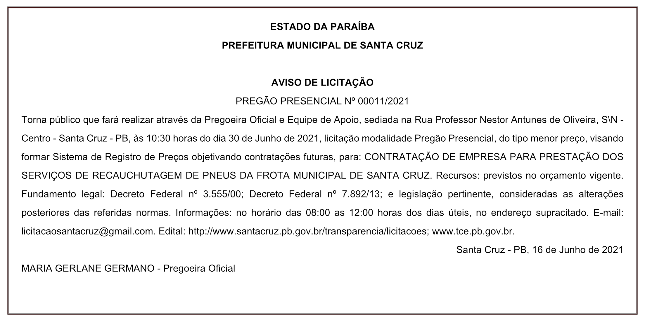 PREFEITURA MUNICIPAL DE SANTA CRUZ – AVISO DE LICITAÇÃO – PREGÃO PRESENCIAL Nº 00011/2021