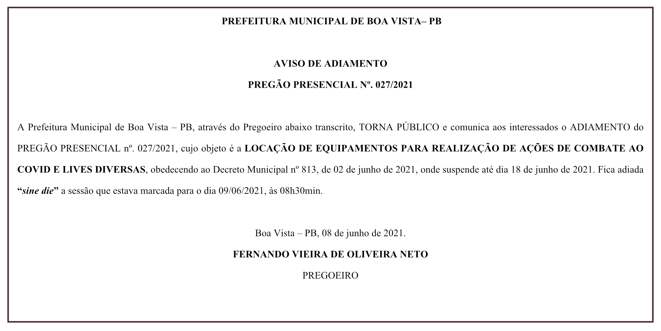 PREFEITURA MUNICIPAL DE BOA VISTA – AVISO DE ADIAMENTO – PREGÃO PRESENCIAL Nº 027/2021