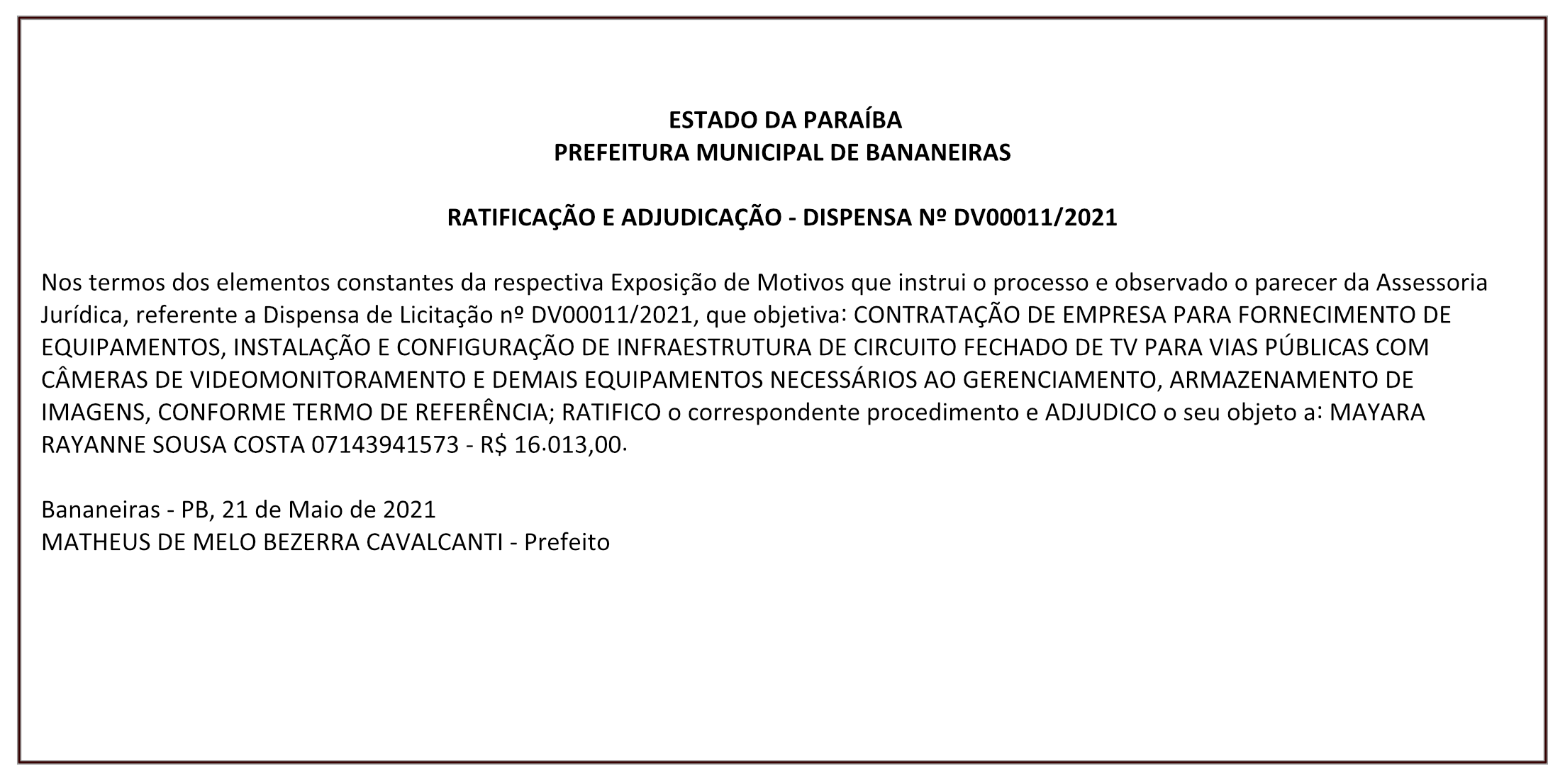 PREFEITURA MUNICIPAL DE BANANEIRAS – RATIFICAÇÃO E ADJUDICAÇÃO – DISPENSA Nº DV00011/2021