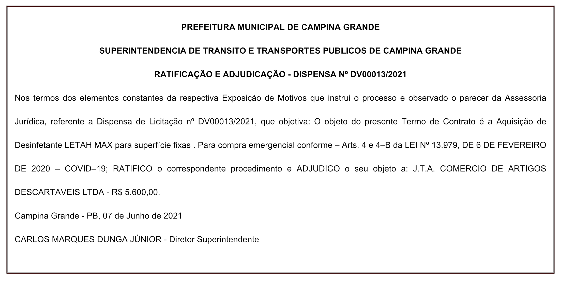 STTP – RATIFICAÇÃO E ADJUDICAÇÃO – DISPENSA Nº DV00013/2021