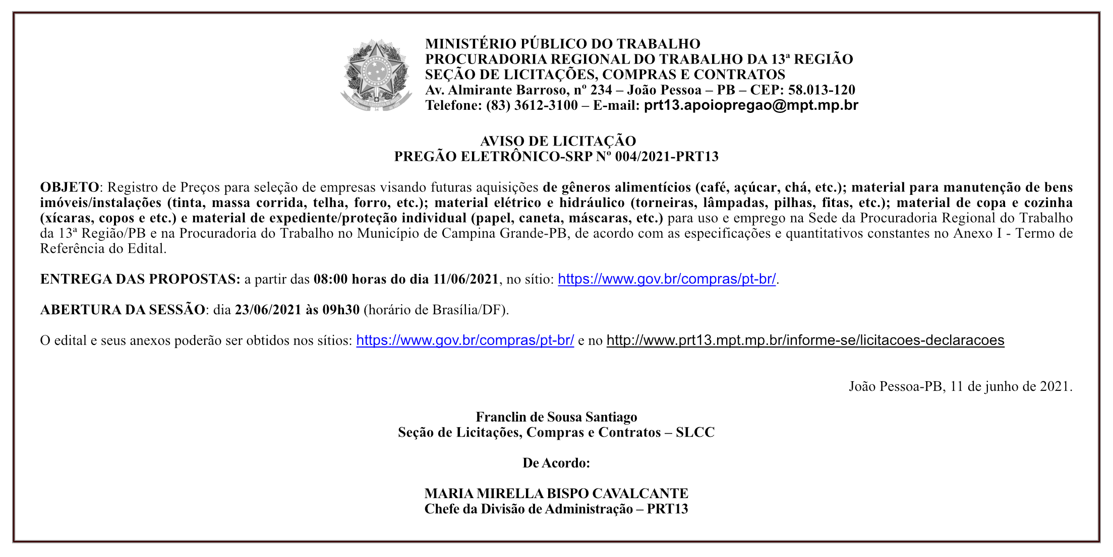 MPT – AVISO DE LICITAÇÃO – PREGÃO ELETRÔNICO-SRP Nº 004/2021-PRT13
