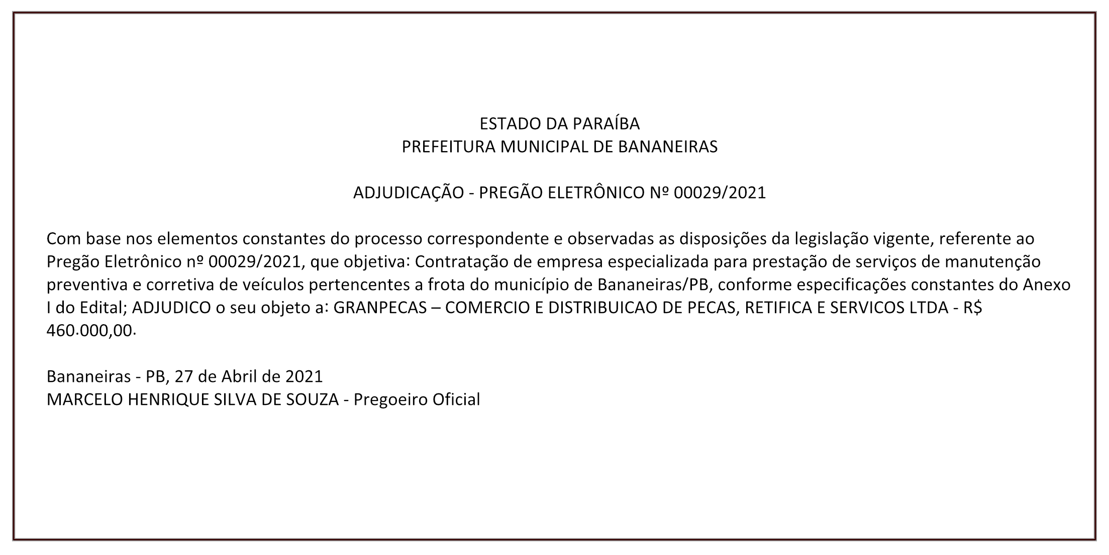 PREFEITURA MUNICIPAL DE BANANEIRAS – ADJUDICAÇÃO – PREGÃO ELETRÔNICO Nº 00029/2021