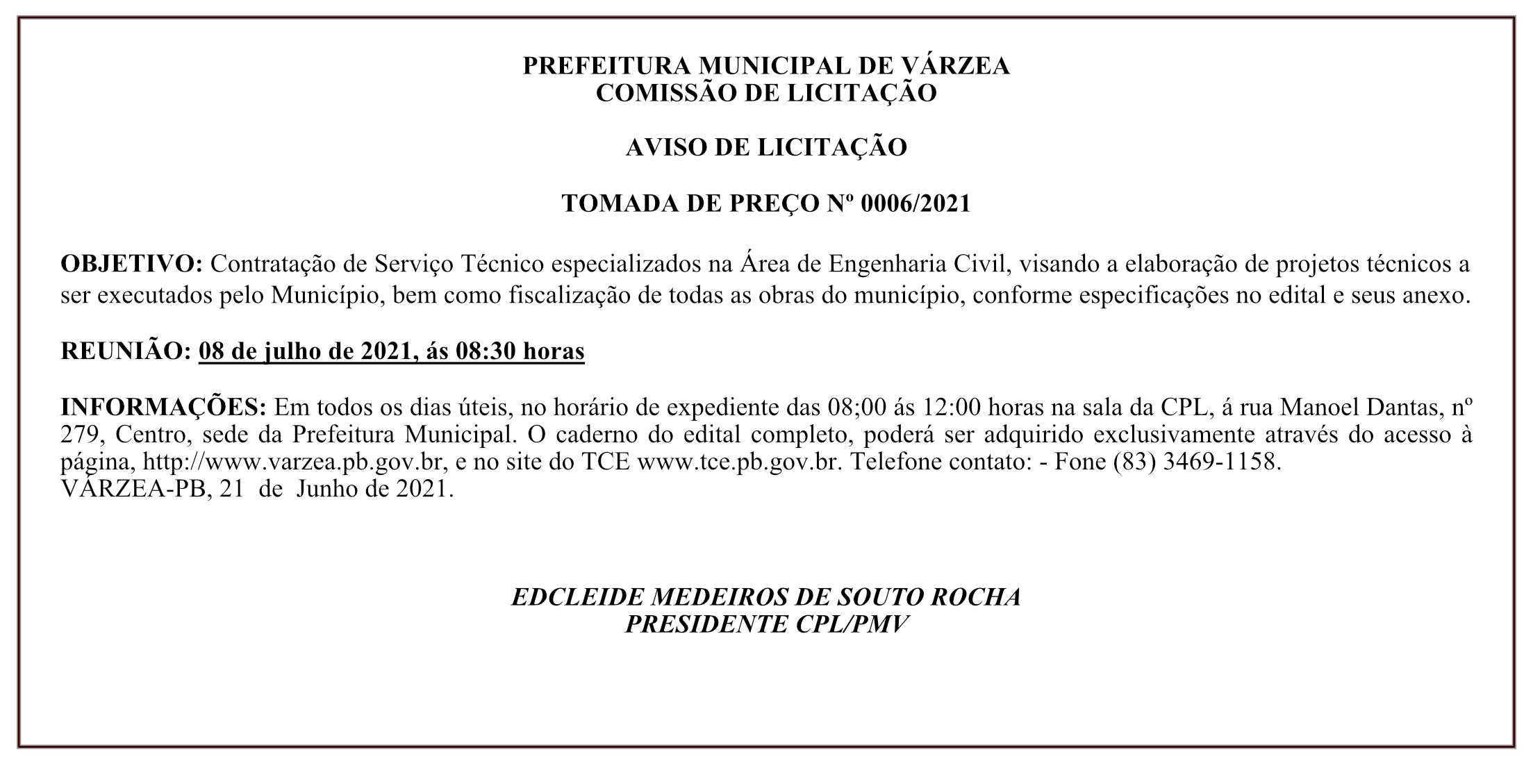 PREFEITURA MUNICIPAL DE VÁRZEA – COMISSÃO DE LICITAÇÃO – AVISO DE LICITAÇÃO – TOMADA DE PREÇO Nº 0006/2021