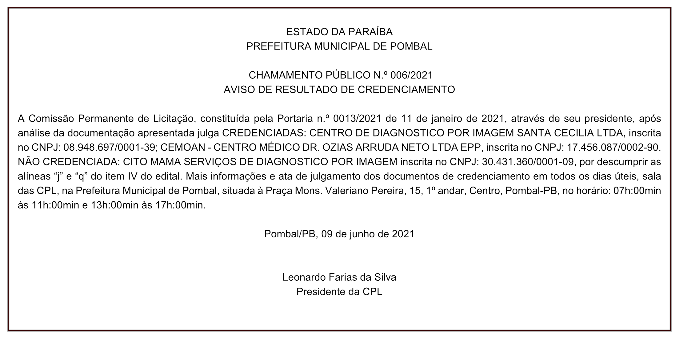 PREFEITURA MUNICIPAL DE POMBAL – CHAMAMENTO PÚBLICO N.º 006/2021 – AVISO DE RESULTADO DE CREDENCIAMENTO