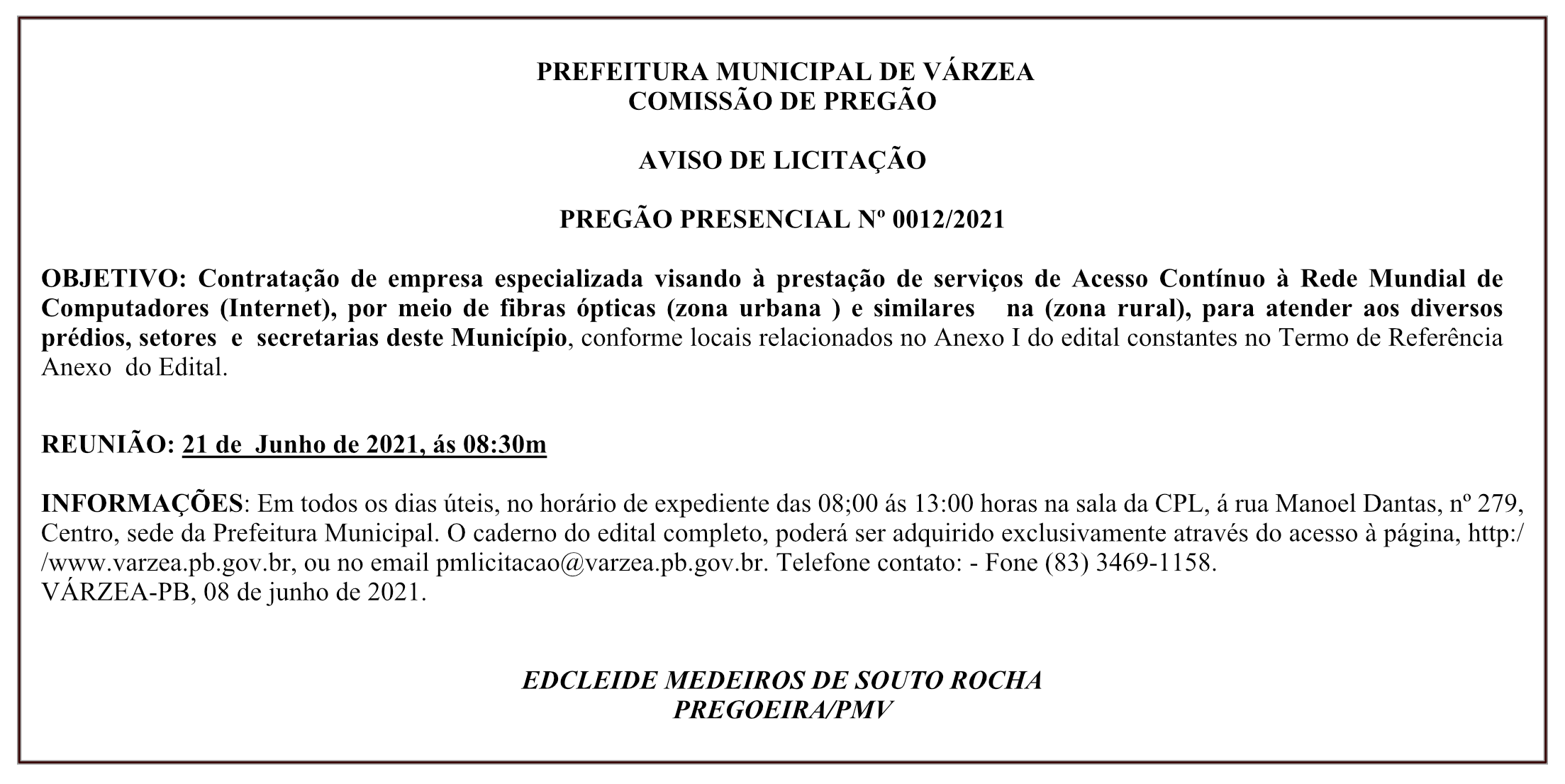 PREFEITURA MUNICIPAL DE VÁRZEA – COMISSÃO DE PREGÃO – AVISO DE LICITAÇÃO – PREGÃO PRESENCIAL Nº 0012/2021