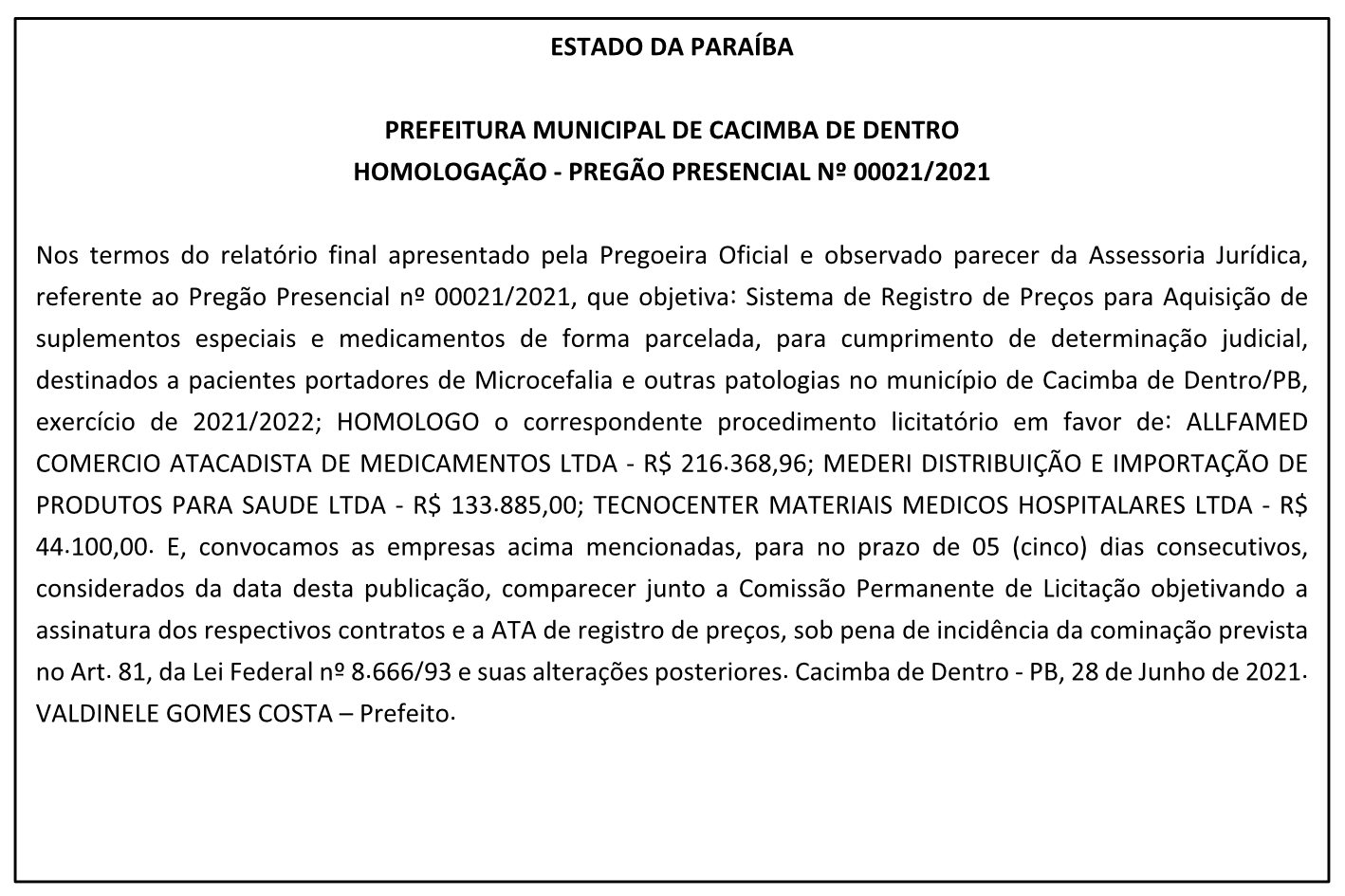 PREFEITURA MUNICIPAL DE CACIMBA DE DENTRO – HOMOLOGAÇÃO – PREGÃO PRESENCIAL Nº 00021/2021