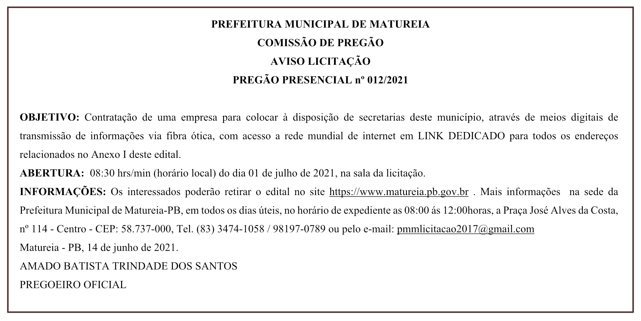 PREFEITURA MUNICIPAL DE MATUREIA – COMISSÃO DE PREGÃO – AVISO LICITAÇÃO – PREGÃO PRESENCIAL Nº 012/2021