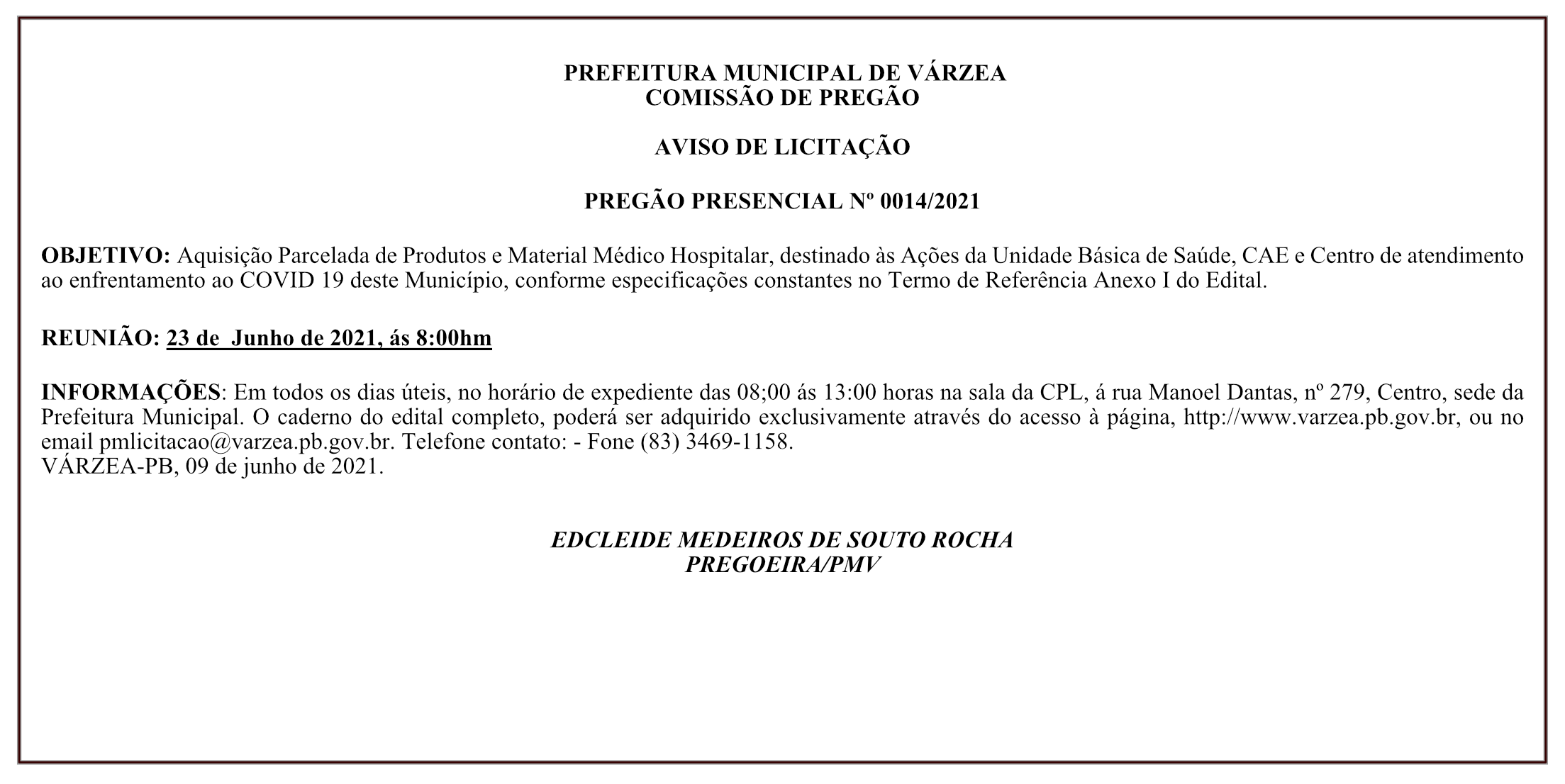 PREFEITURA MUNICIPAL DE VÁRZEA – COMISSÃO DE PREGÃO – AVISO DE LICITAÇÃO – PREGÃO PRESENCIAL Nº 0014/2021