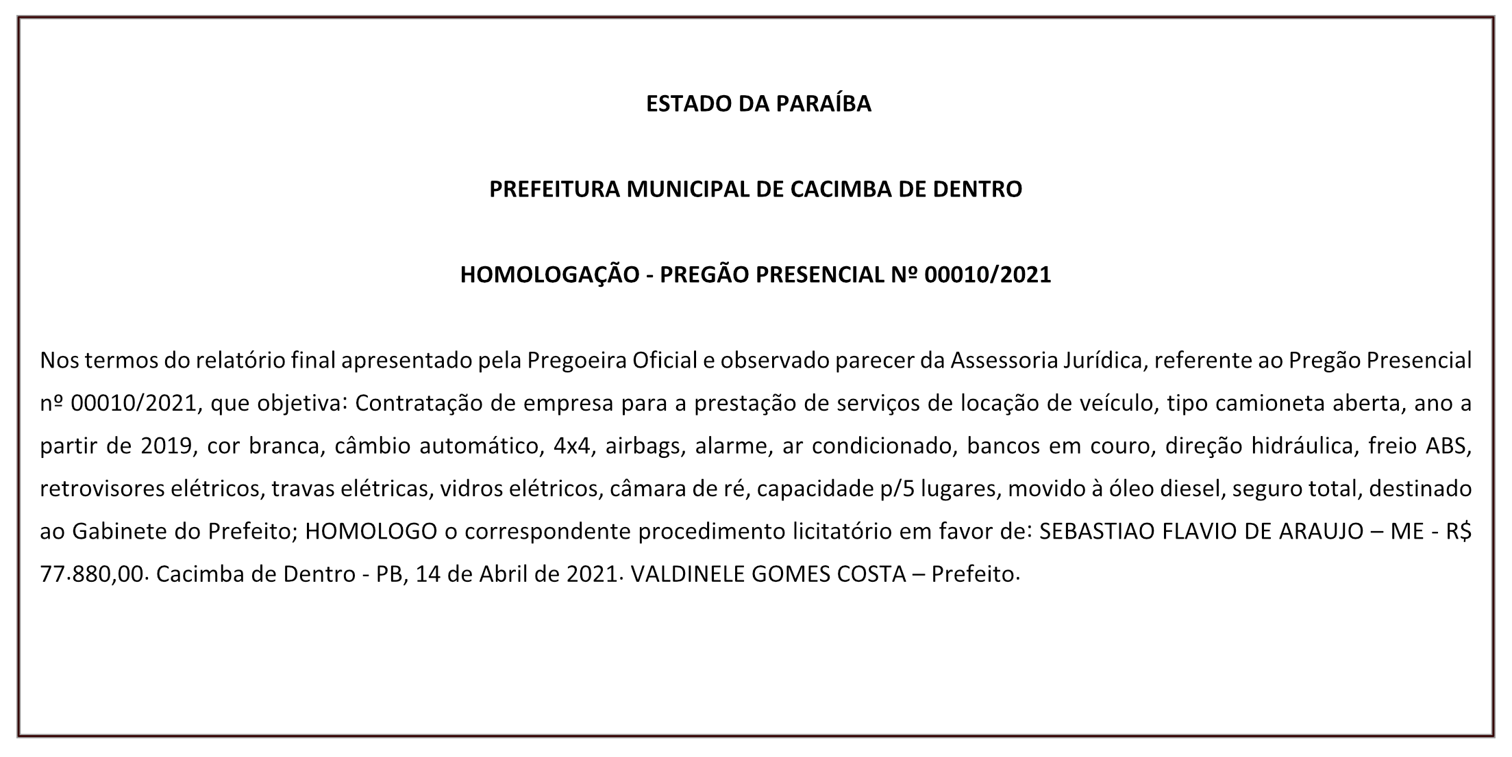 PREFEITURA MUNICIPAL DE CACIMBA DE DENTRO – HOMOLOGAÇÃO – PREGÃO PRESENCIAL Nº 00010/2021