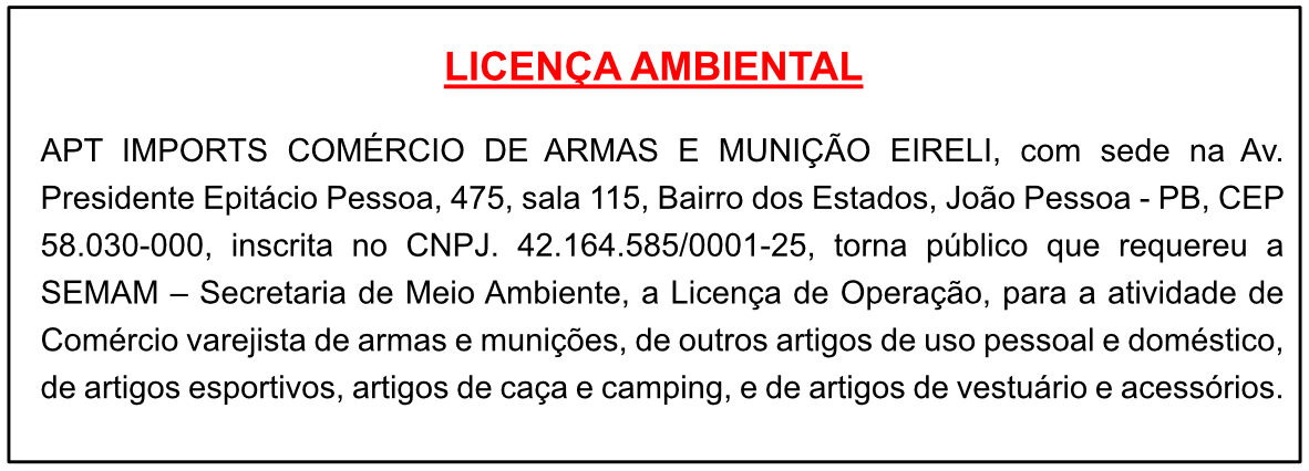 APT IMPORTS COMÉRCIO DE ARMAS E MUNIÇÃO EIRELI – LICENÇA AMBIENTAL