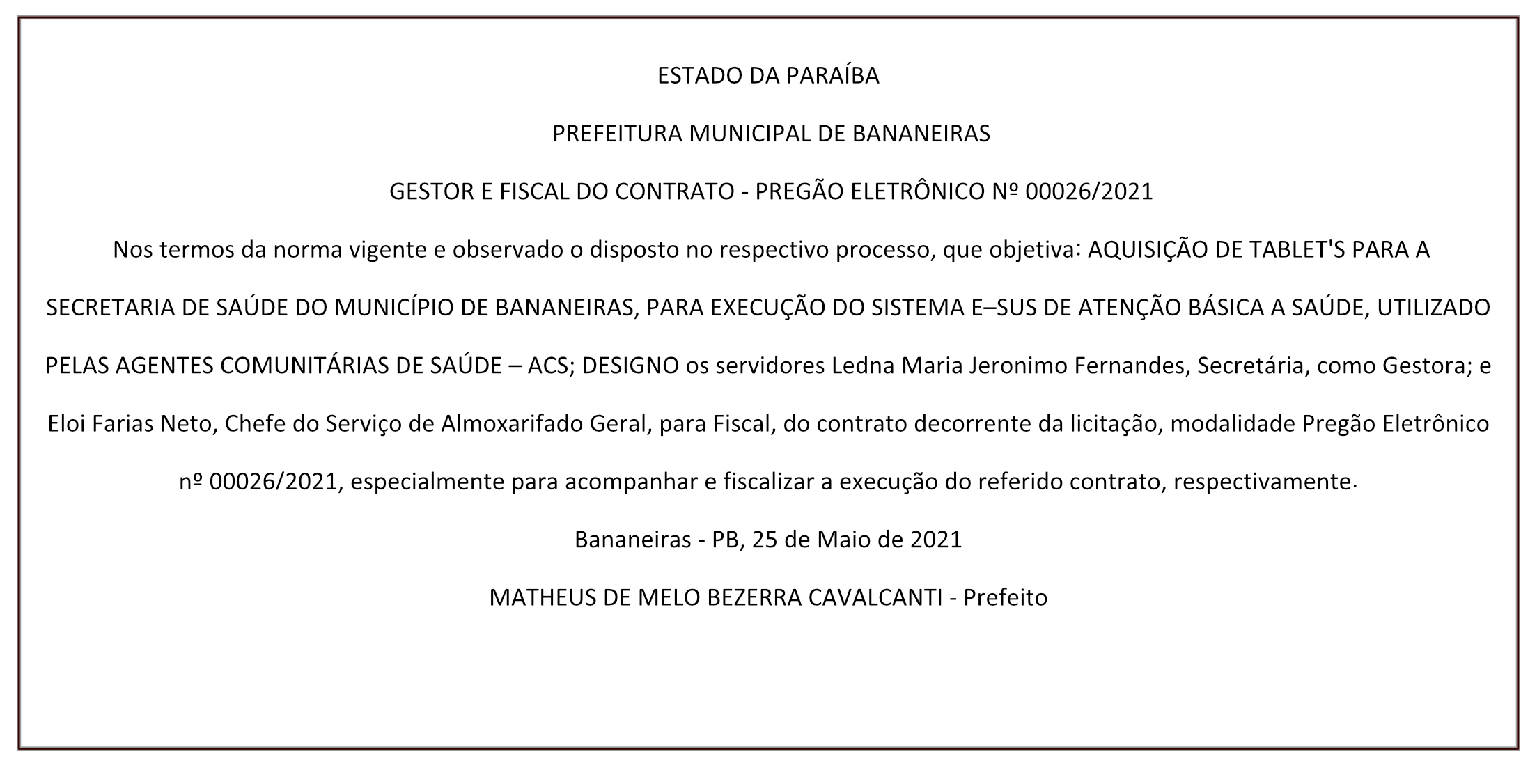 PREFEITURA MUNICIPAL DE BANANEIRAS – GESTOR E FISCAL DO CONTRATO – PREGÃO ELETRÔNICO Nº 00026/2021